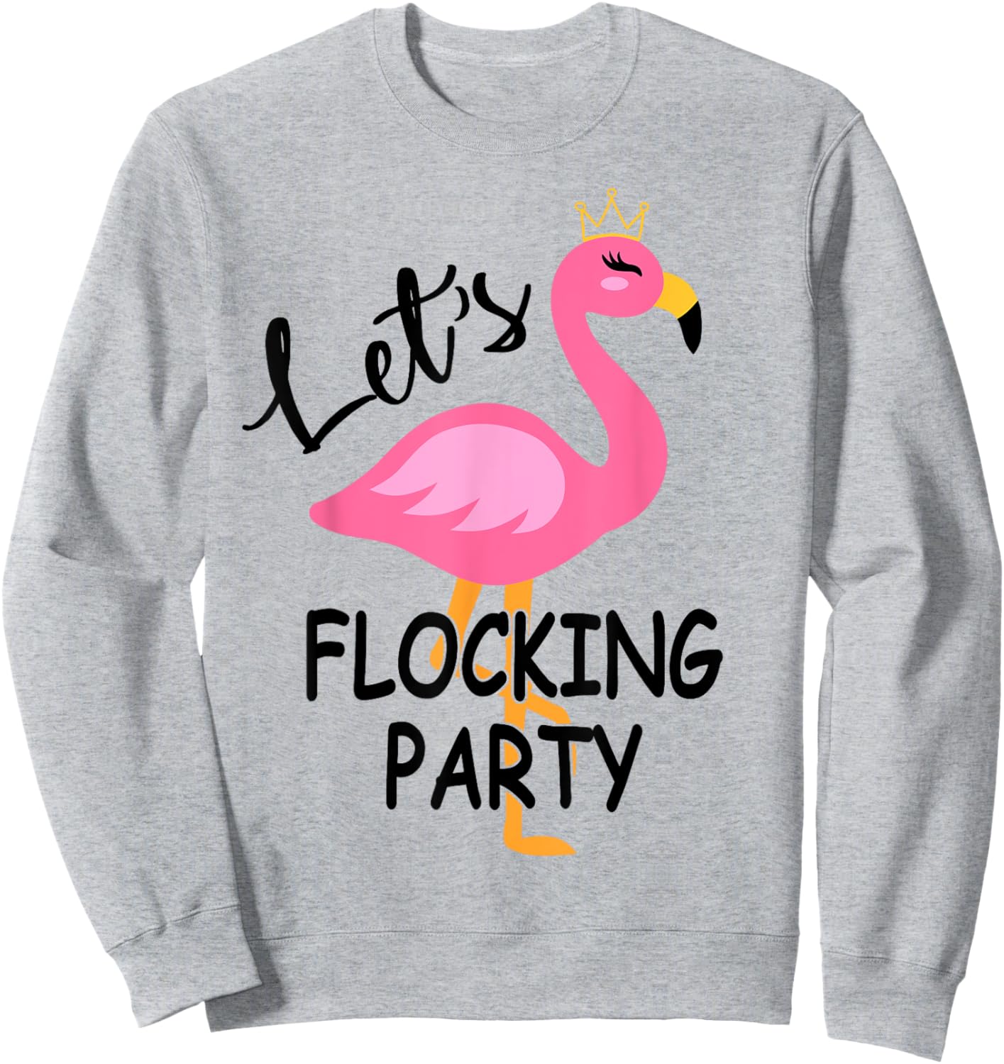 Let's Flocking Party Matching Flamingo Bachelorette Party Sweatshirt - Sweatshirt | Ash