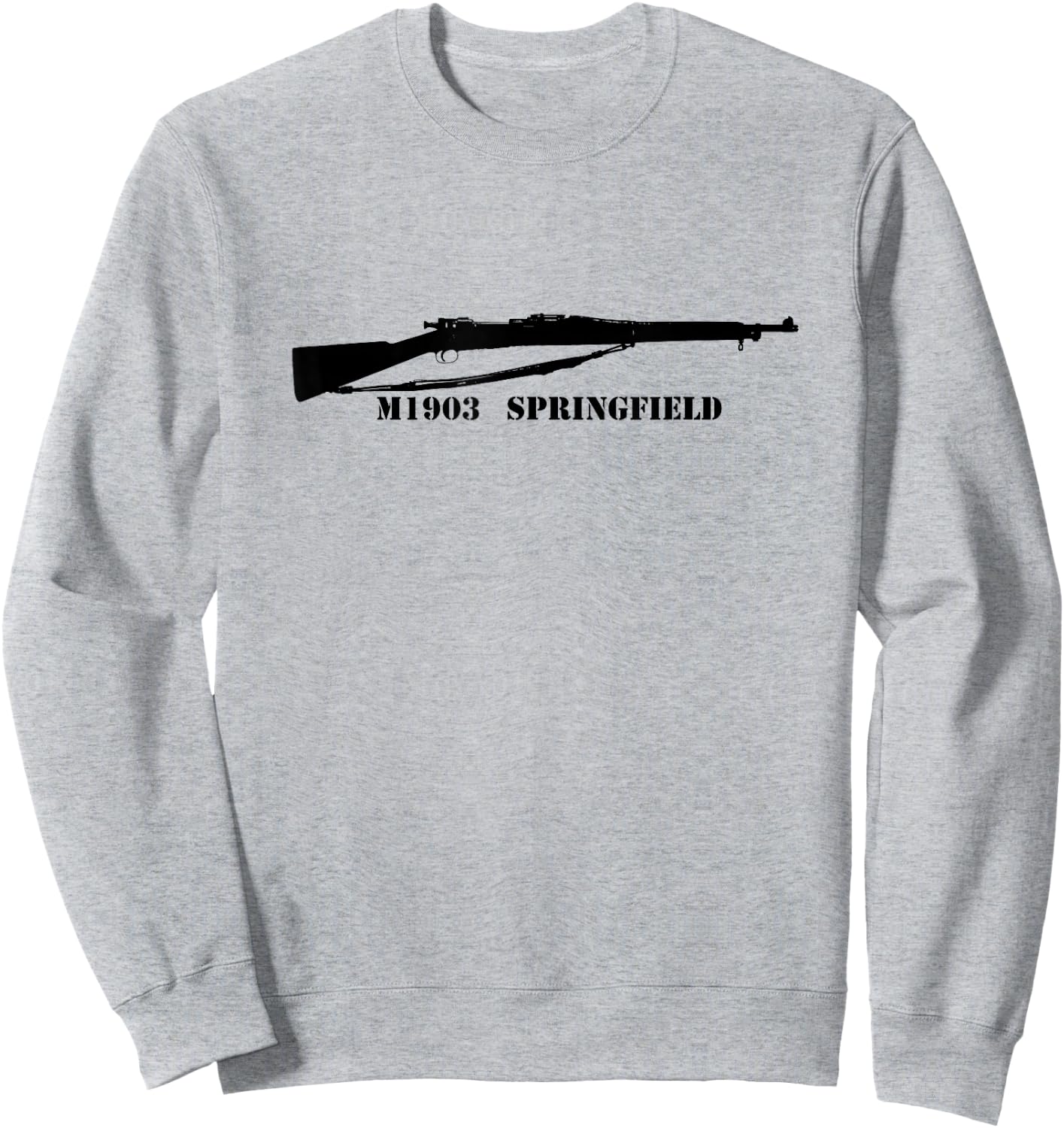 Springfield 1903 Shirt 1903A3 WW1 WWI WWII WW2 Sniper 30-06 Sweatshirt - Sweatshirt | Ash