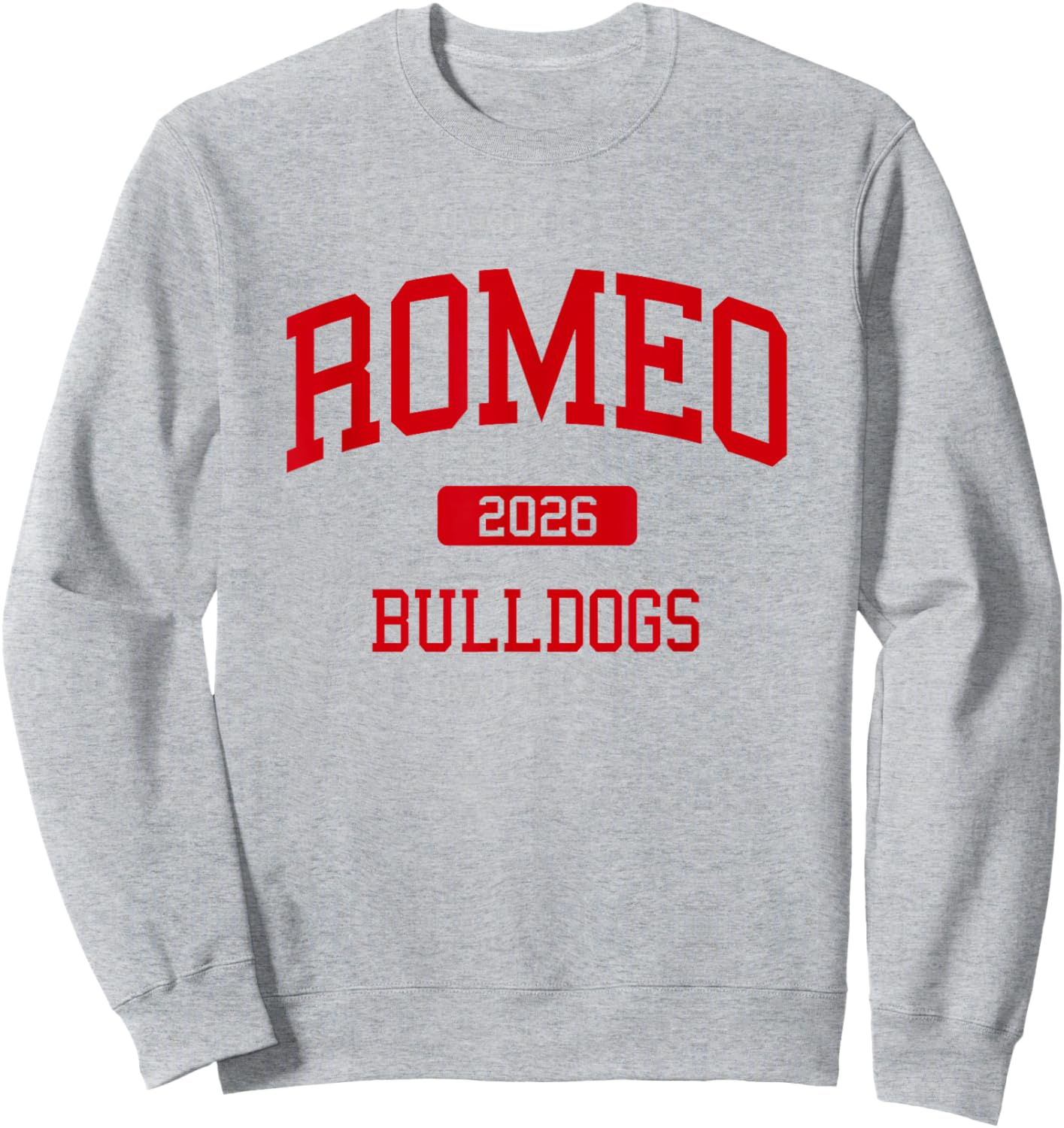 Romeo High School Class of 2026 Washington MI Sweatshirt - Sweatshirt | Ash