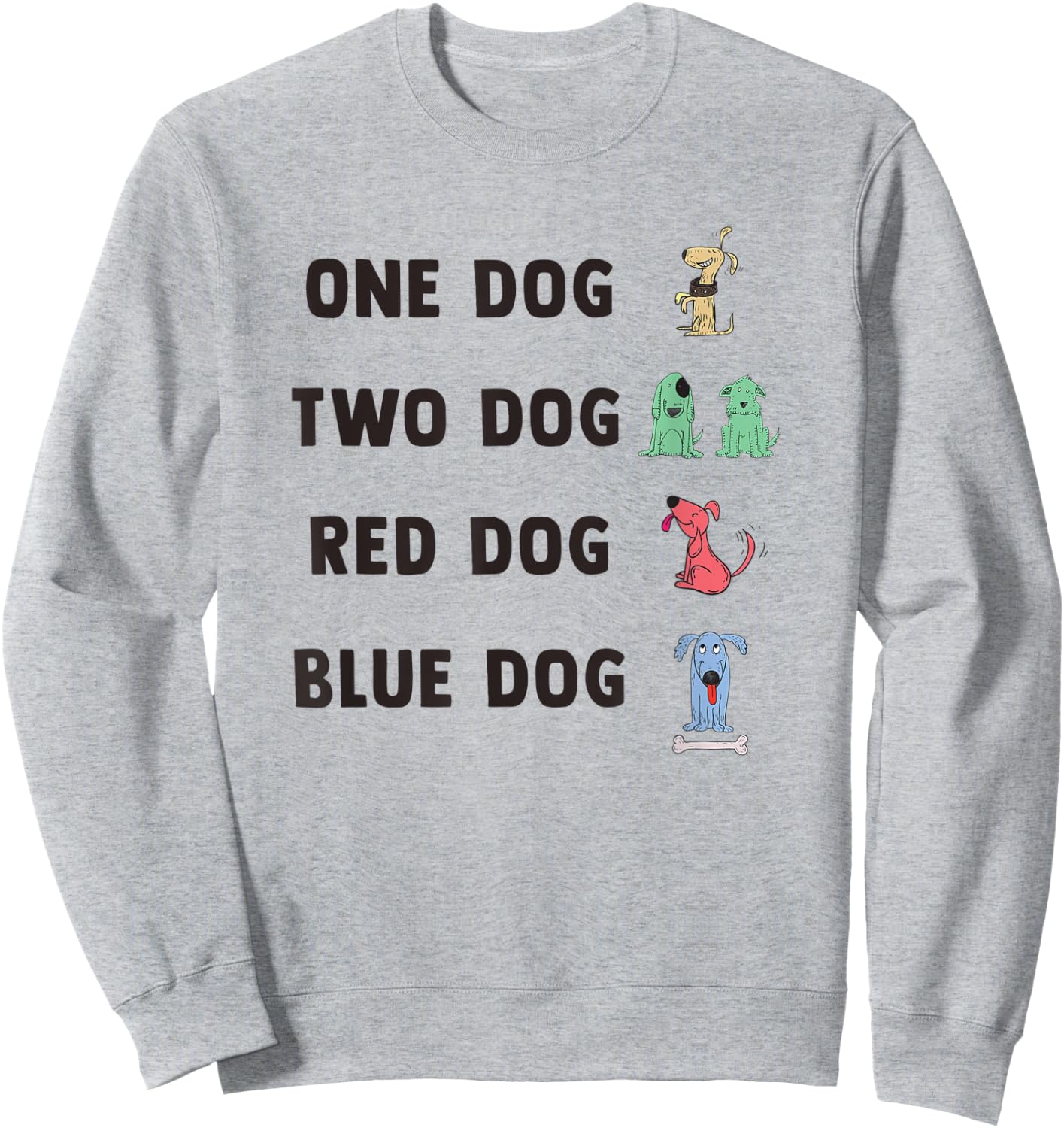One Dog Two Dog Red Dog Blue Dog Sweatshirt - Sweatshirt | Ash