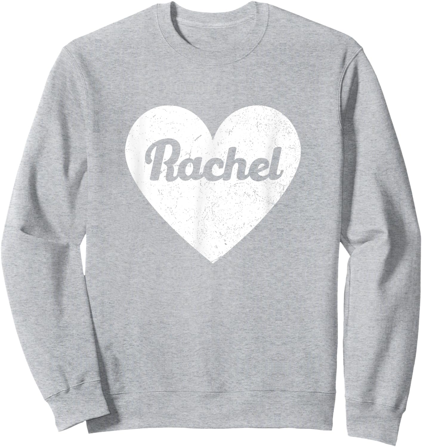 I Heart Rachel Favorite First Name Heart Love Rachel Sweatshirt - Sweatshirt | Ash