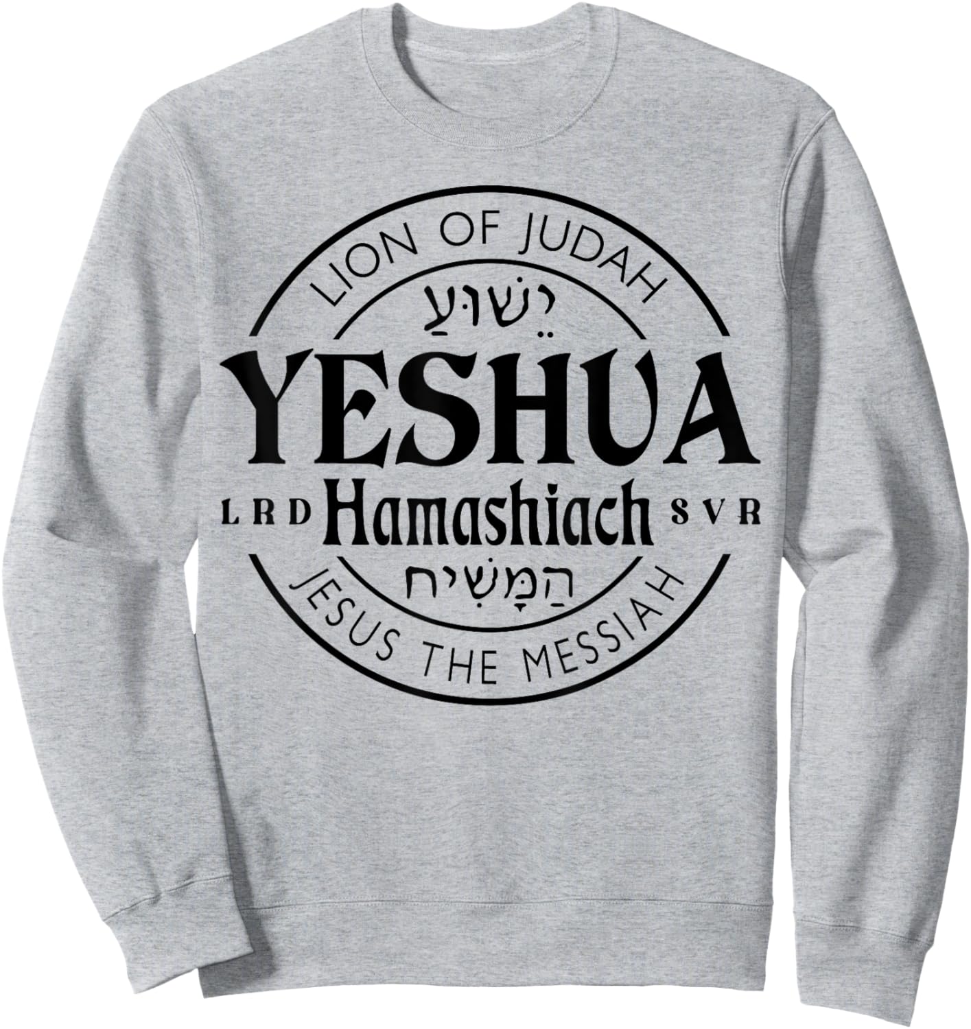Yeshua Hamashiach Jesus is Messiah Sweatshirt - Sweatshirt | Ash