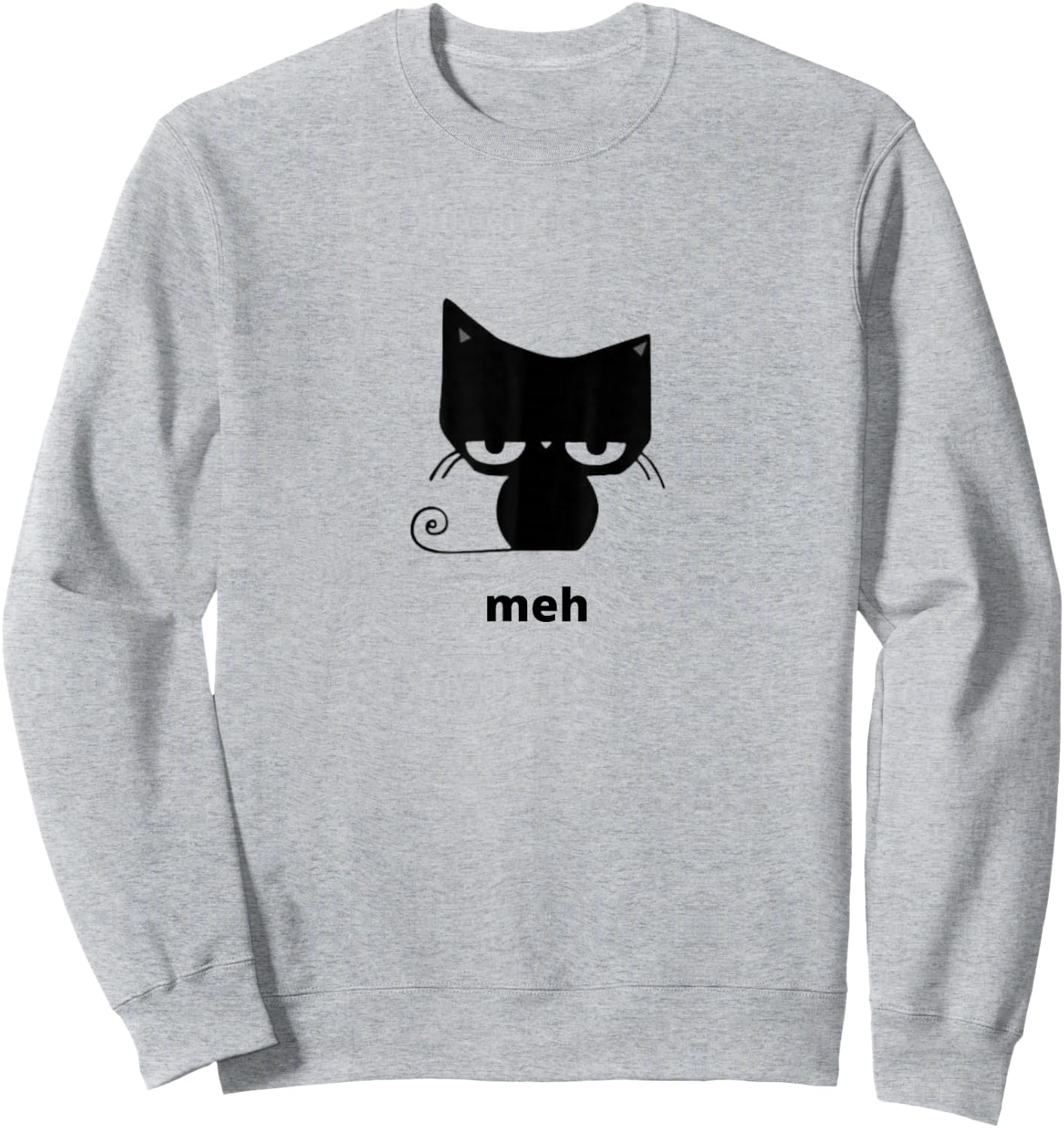 Meh Black Cat Funny Sweatshirt - Sweatshirt | Ash