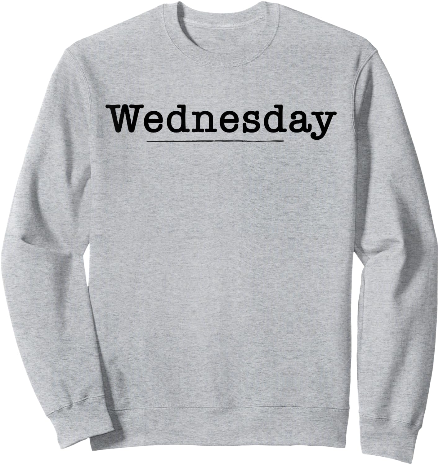 Days of the Week Wednesday (more colors) Sweatshirt - Sweatshirt | Ash