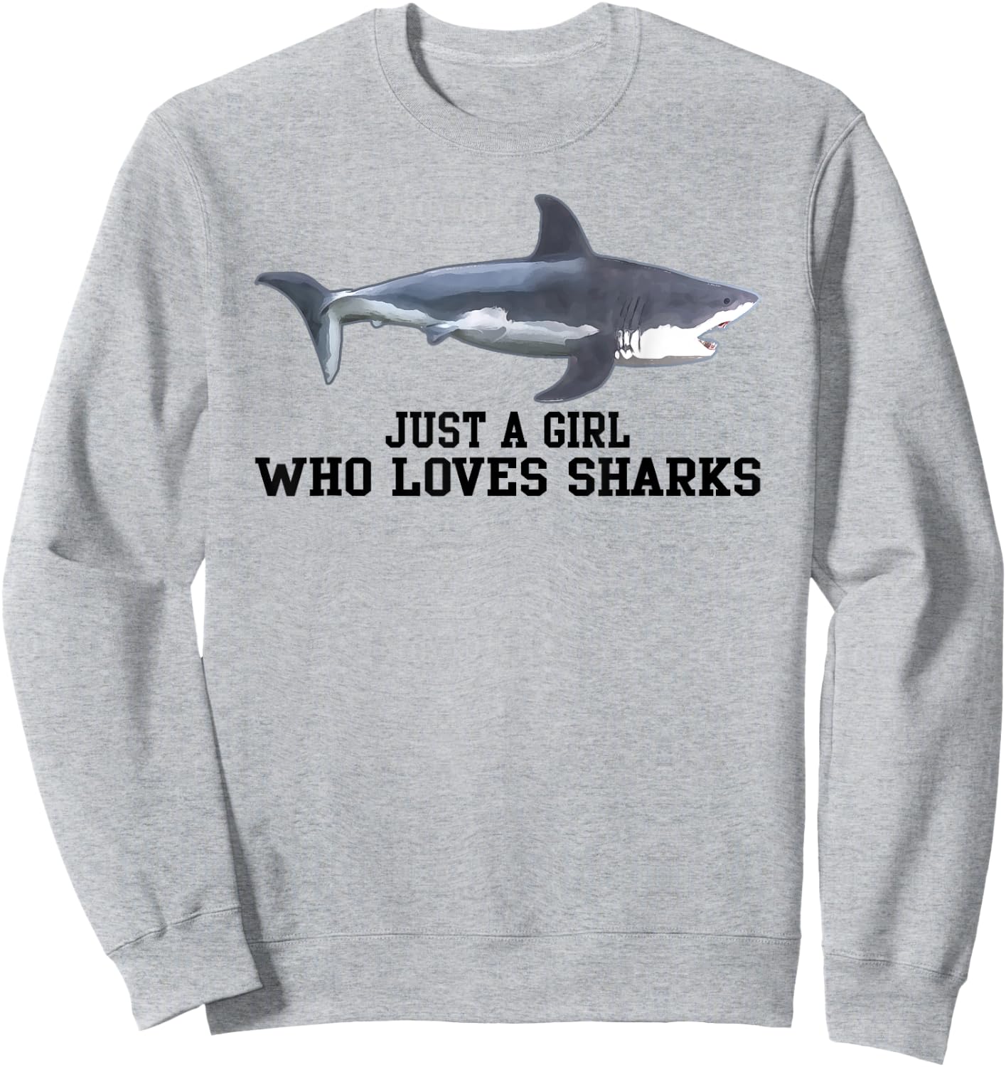 Just A Girl Who Loves Sharks Gift Sweatshirt - Sweatshirt | Ash