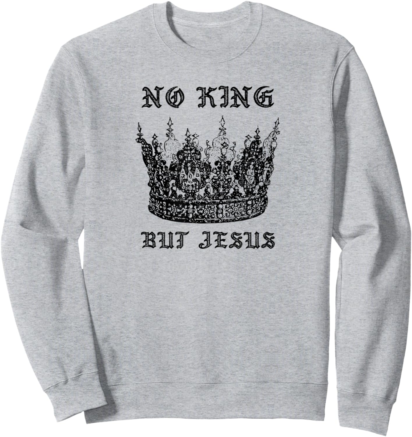 No King But Jesus Christmas Worship Sweatshirt - Sweatshirt | Ash