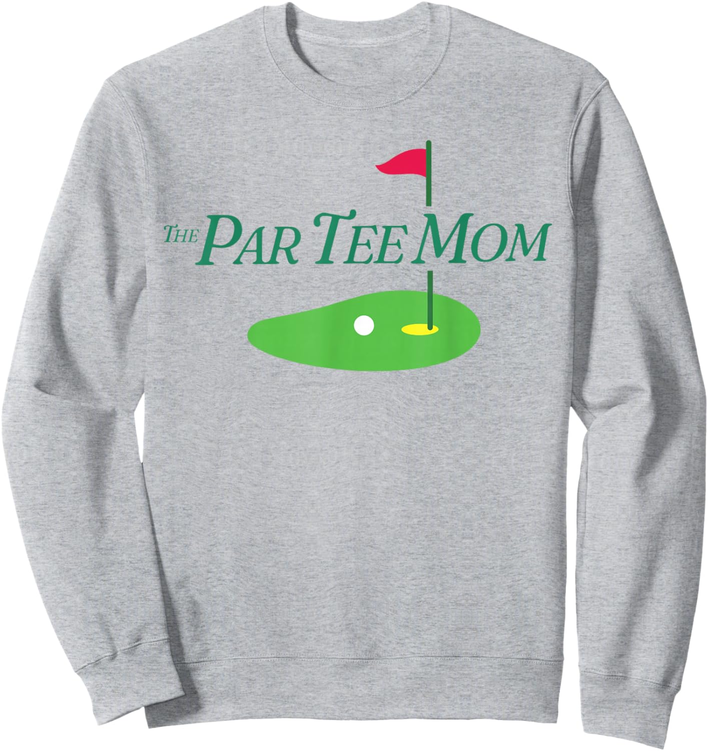 Funny The Par Mom Partee Golf Family Matching Golf Sport Sweatshirt - Sweatshirt | Ash