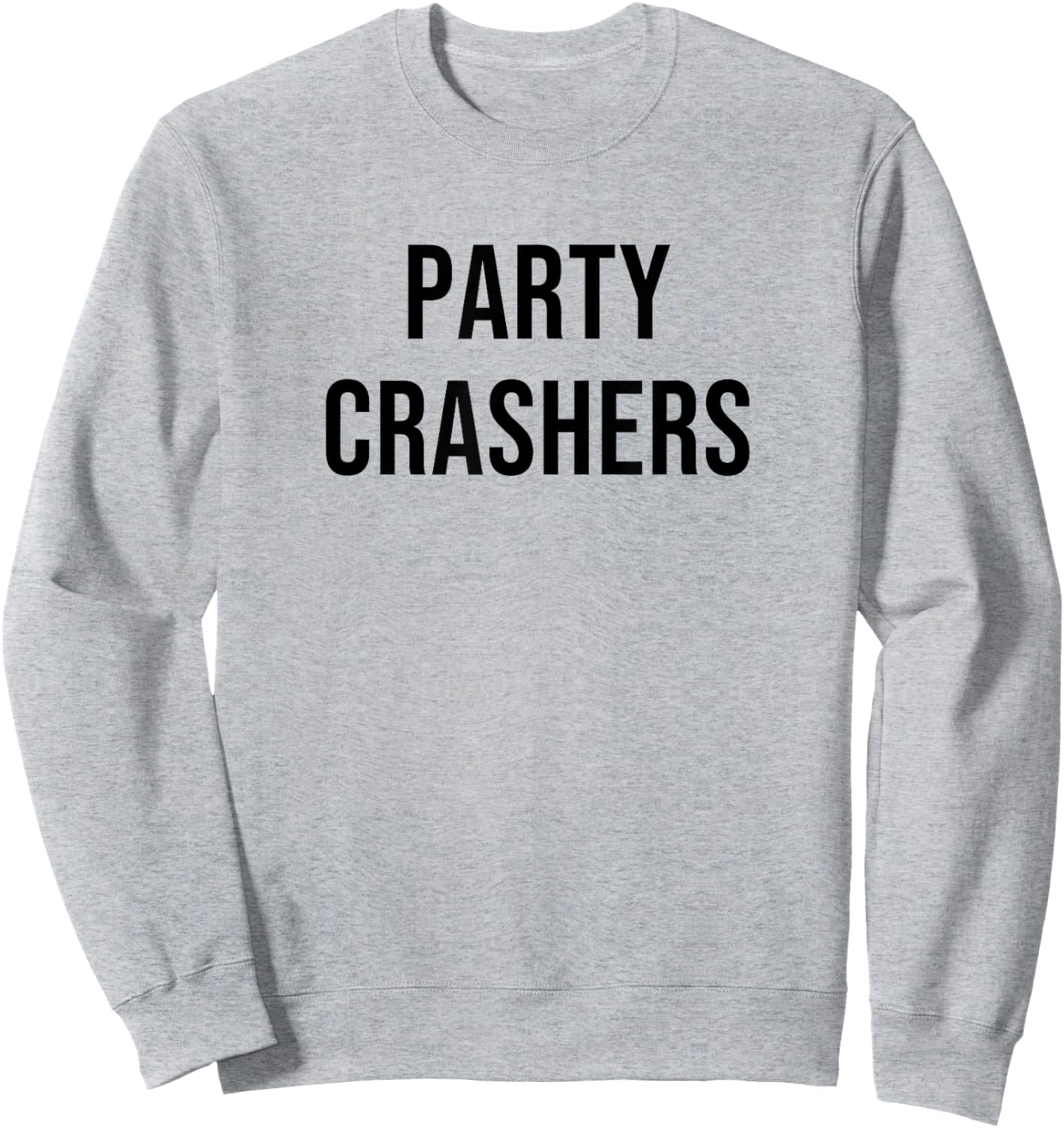 Party Crashers Sweatshirt - Sweatshirt | Ash