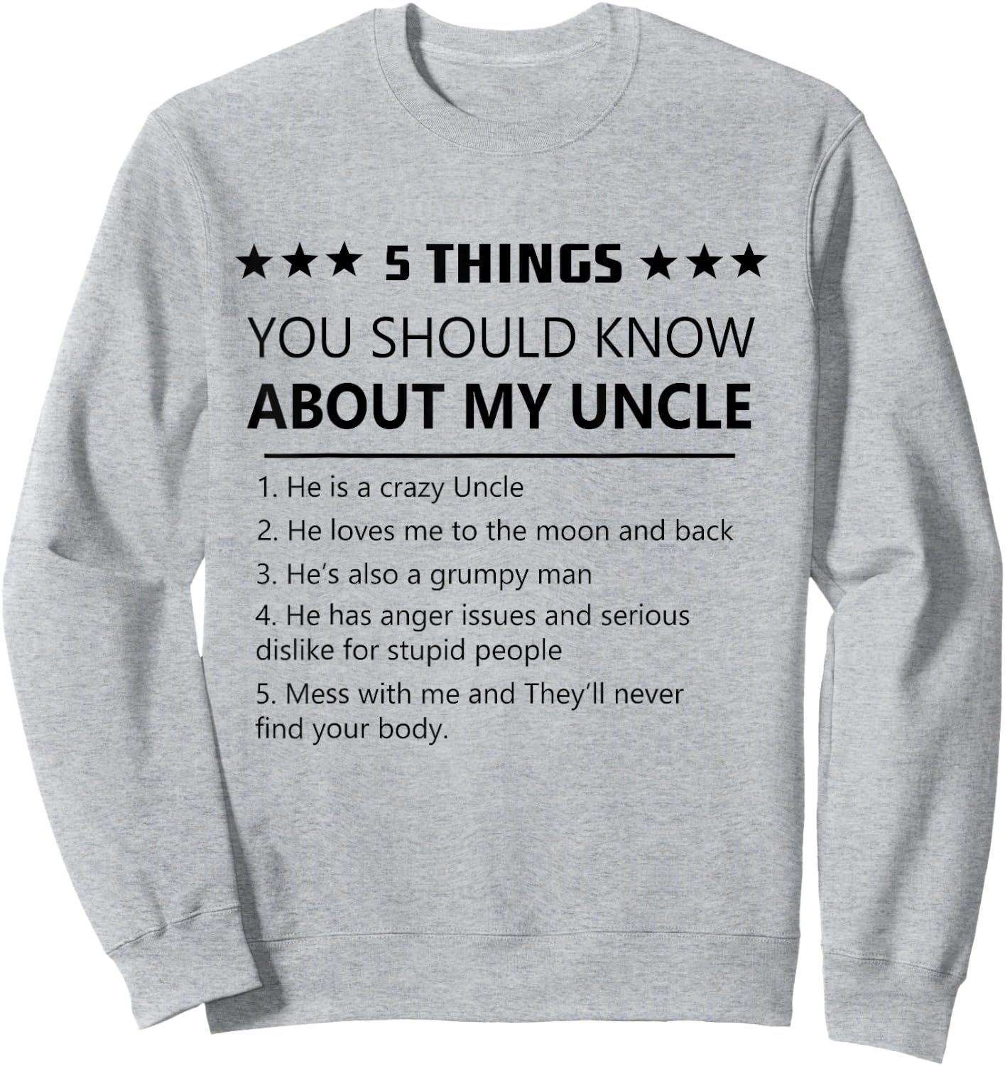 5 Things You Should Know About My Uncle-Funny Family Uncle Sweatshirt - Sweatshirt | Ash