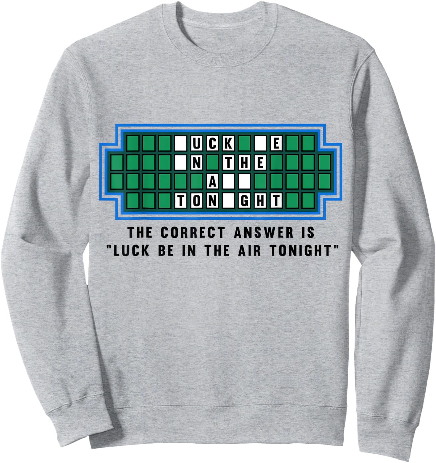 Luck Be In The Air Tonight Funny Offensive Saying Sweatshirt - Sweatshirt | Ash