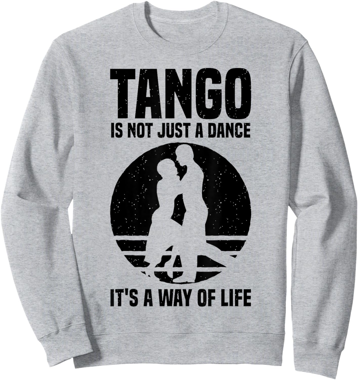 Tango Dance Argentine Dancer Skills Dress Sweatshirt - Sweatshirt | Ash