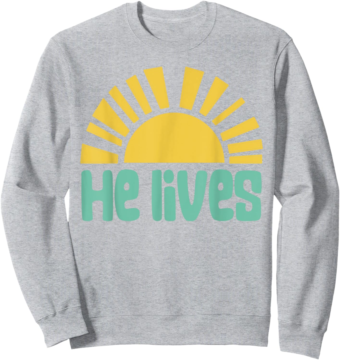 Easter He Lives Christian Family Matching Easter Toddler Sweatshirt - Sweatshirt | Ash