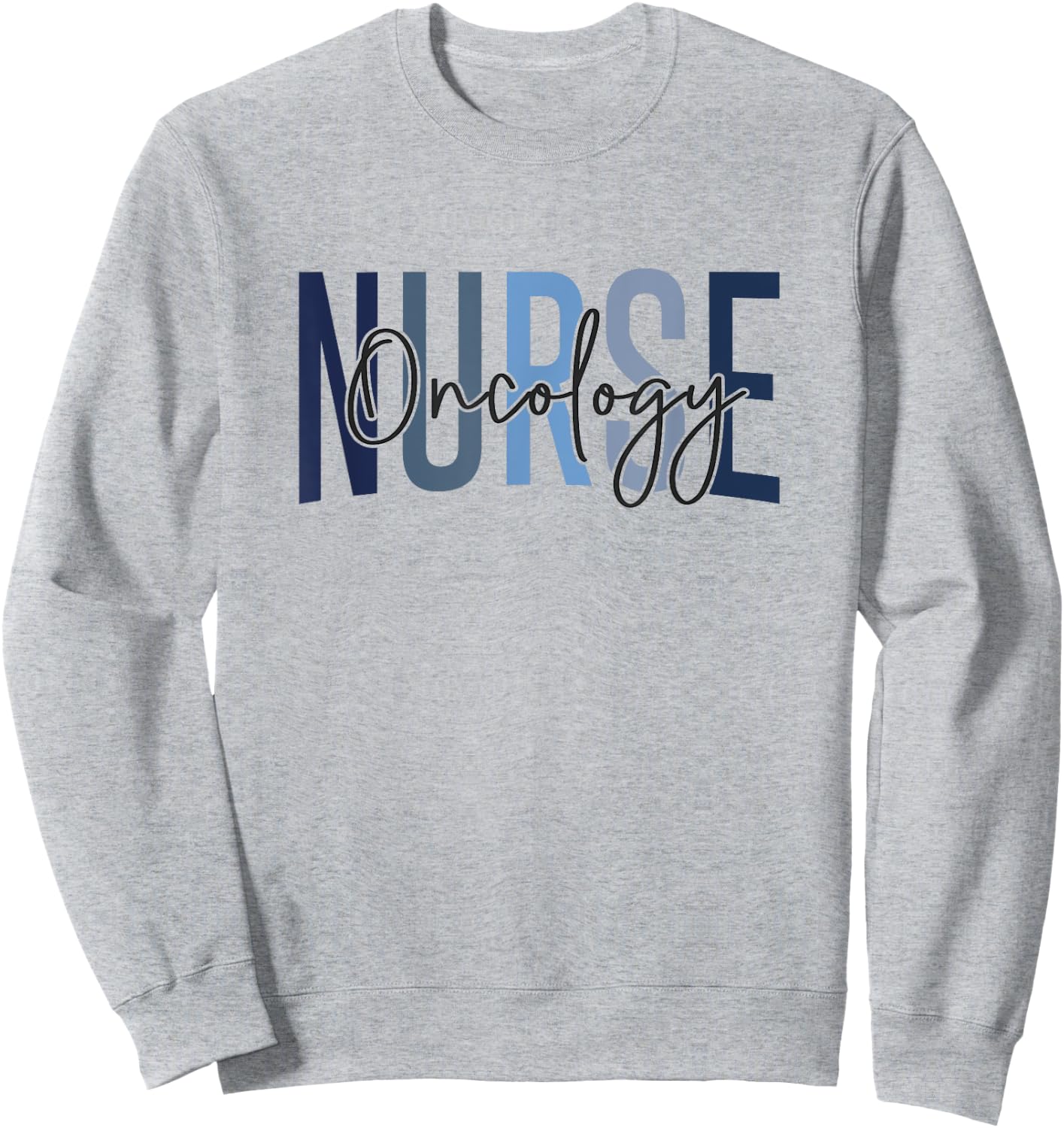 Funny Pediatric Hematology Oncology Nurse PEDS Hem Onc Nurse Sweatshirt - Sweatshirt | Ash