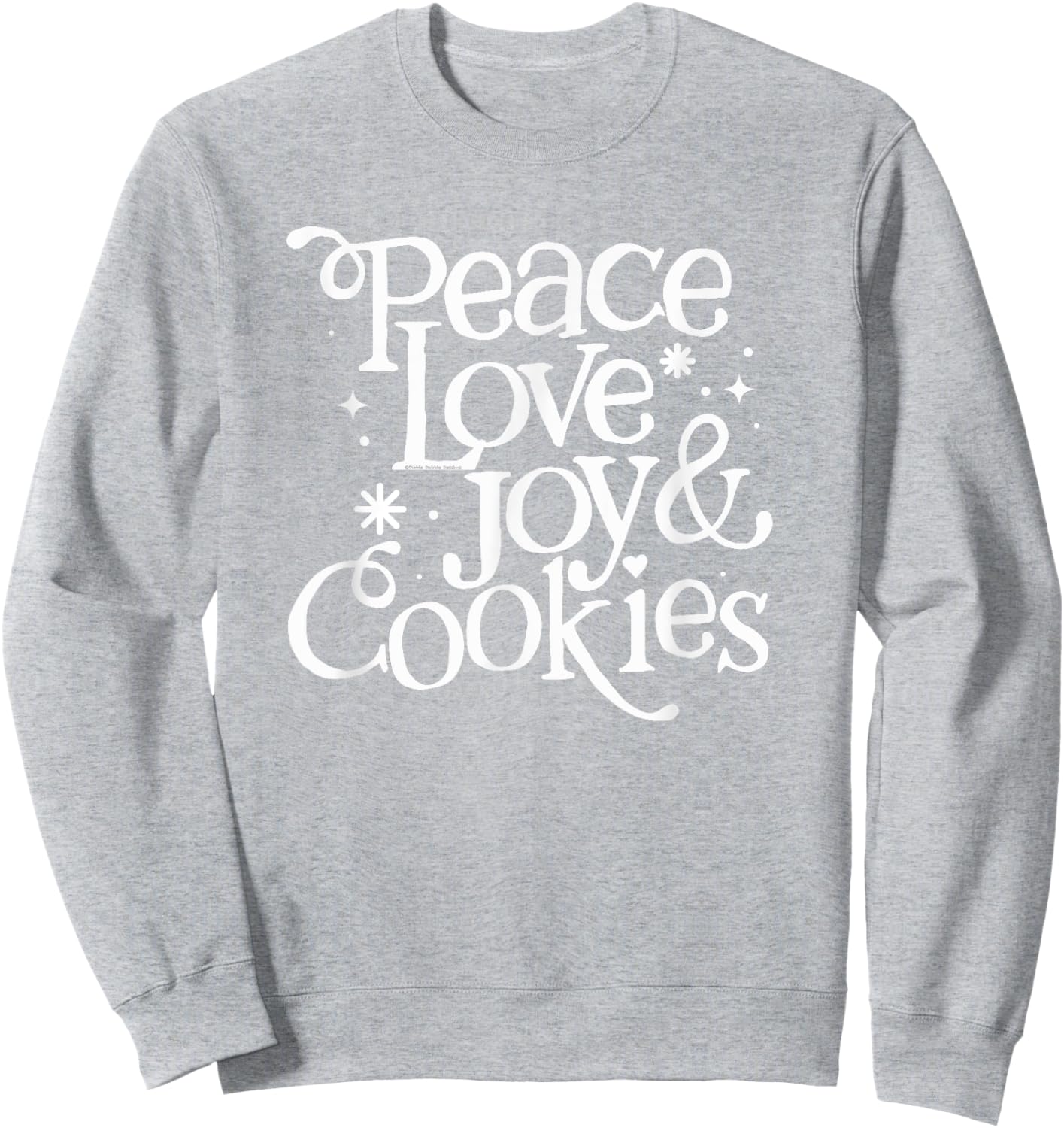 Peace Love Joy and Cookies Christmas Sweatshirt - Sweatshirt | Ash