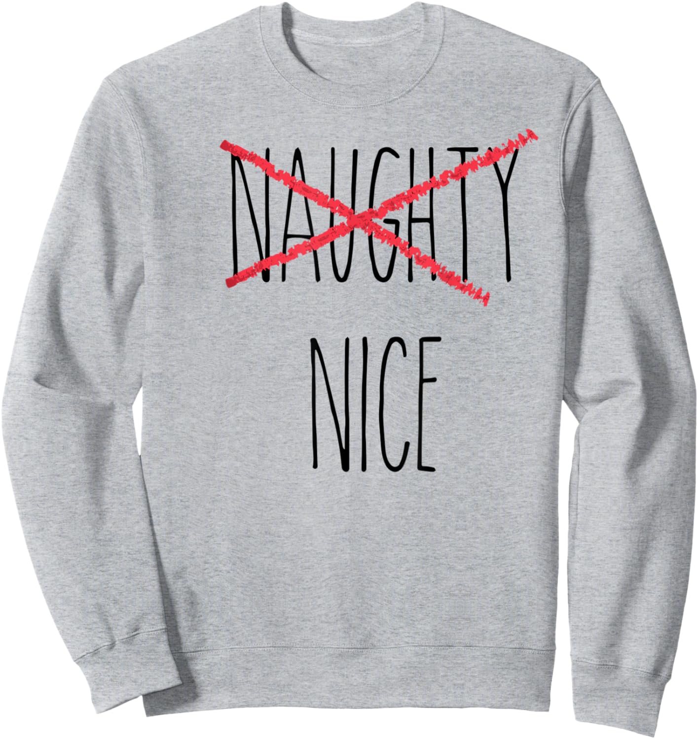 Rae Inspired Dunn naughty humorous nice holiday Christmas Sweatshirt - Sweatshirt | Ash