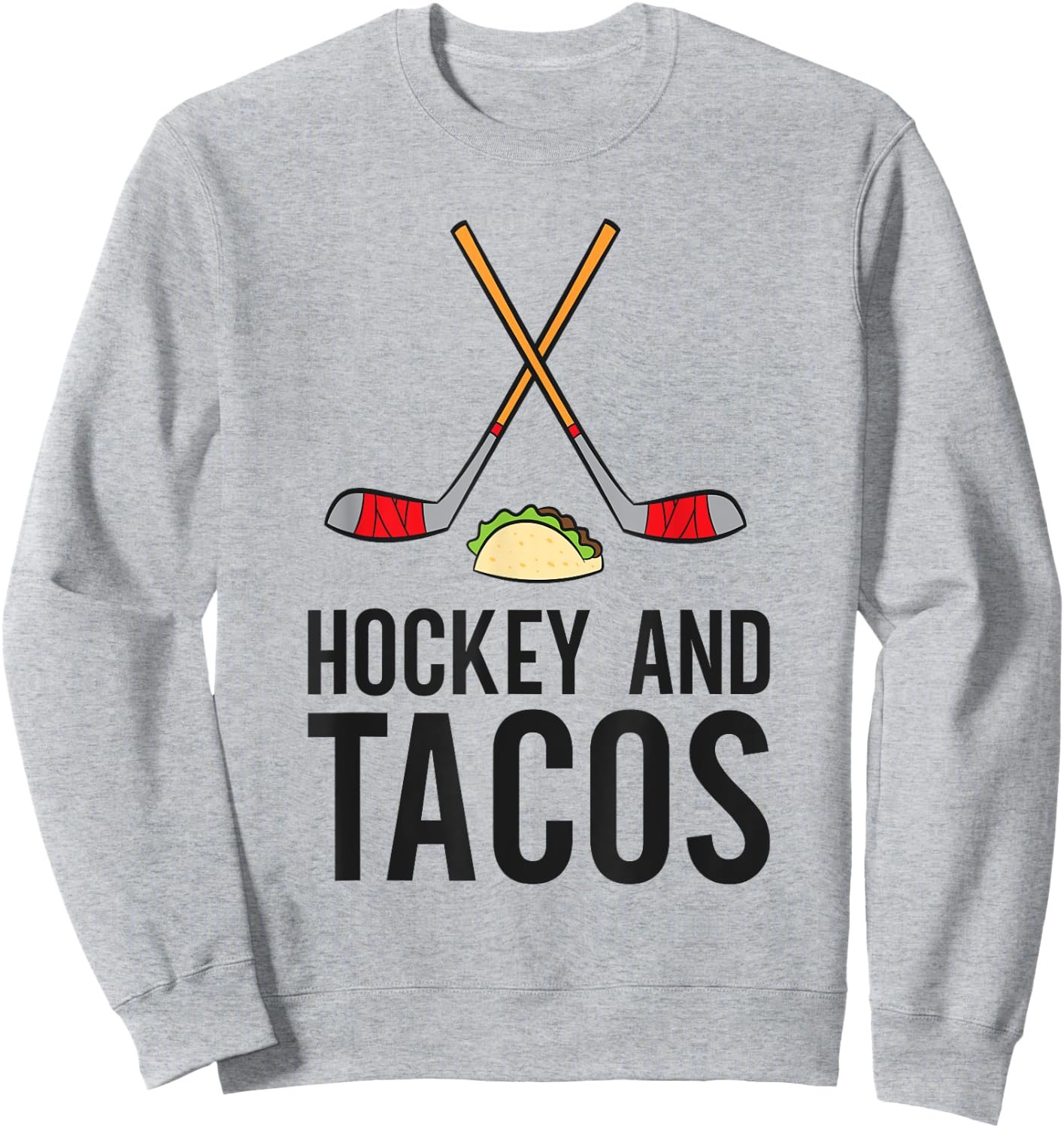 Hockey And Tacos Love Ice Hockeys Sweatshirt - Sweatshirt | Ash