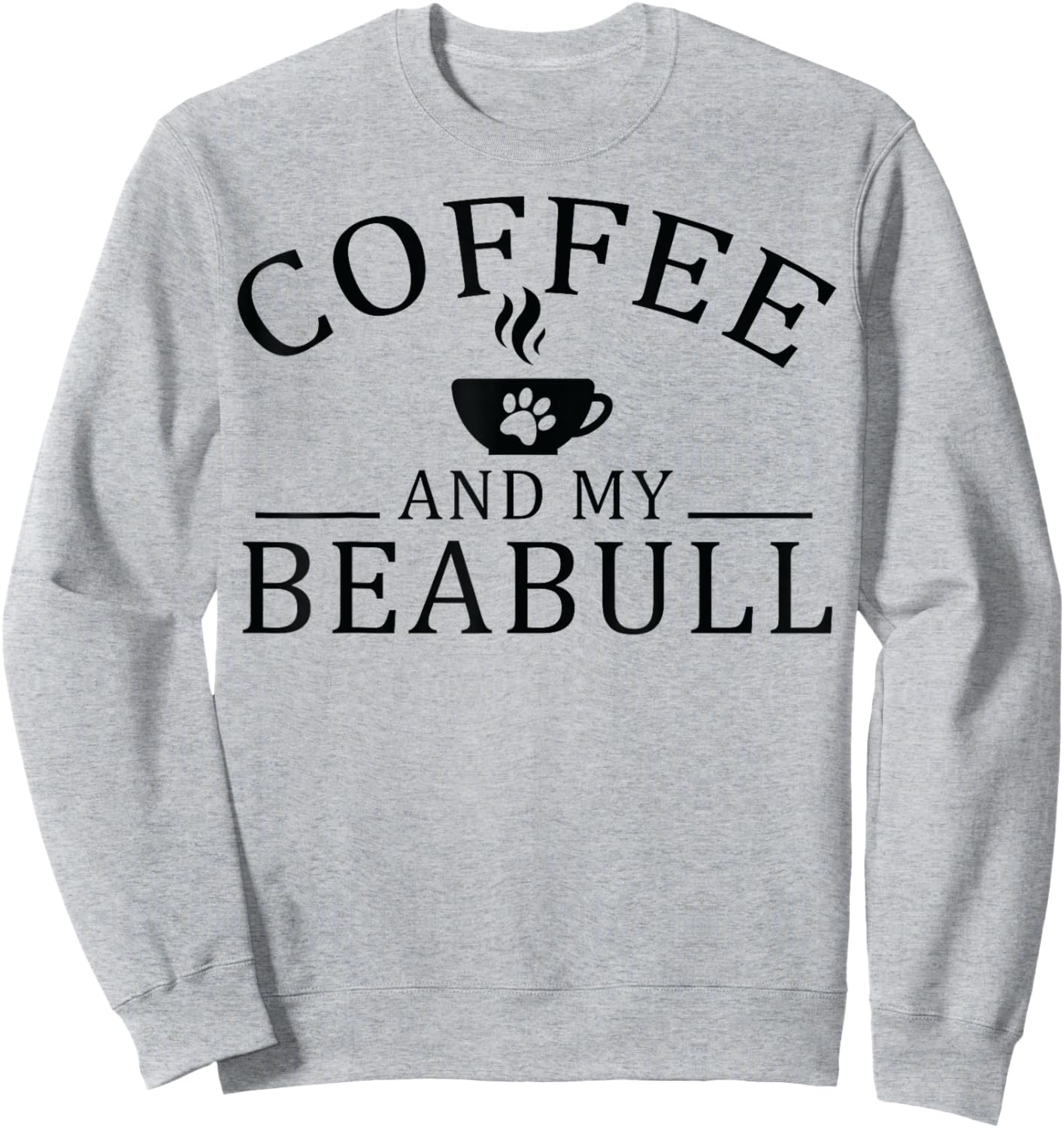 Beabull Dog And Coffee Men Women Sweatshirt - Sweatshirt | Ash