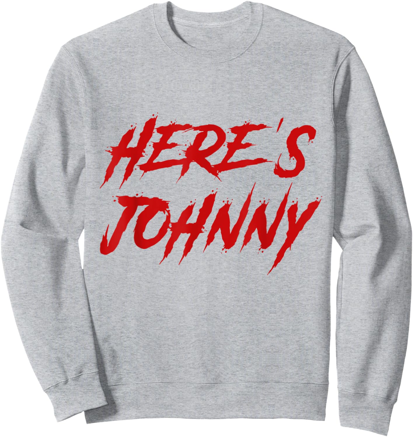 Here's Johnny Halloween Costume Retro Trick Or Treat Jack Sweatshirt - Sweatshirt | Ash