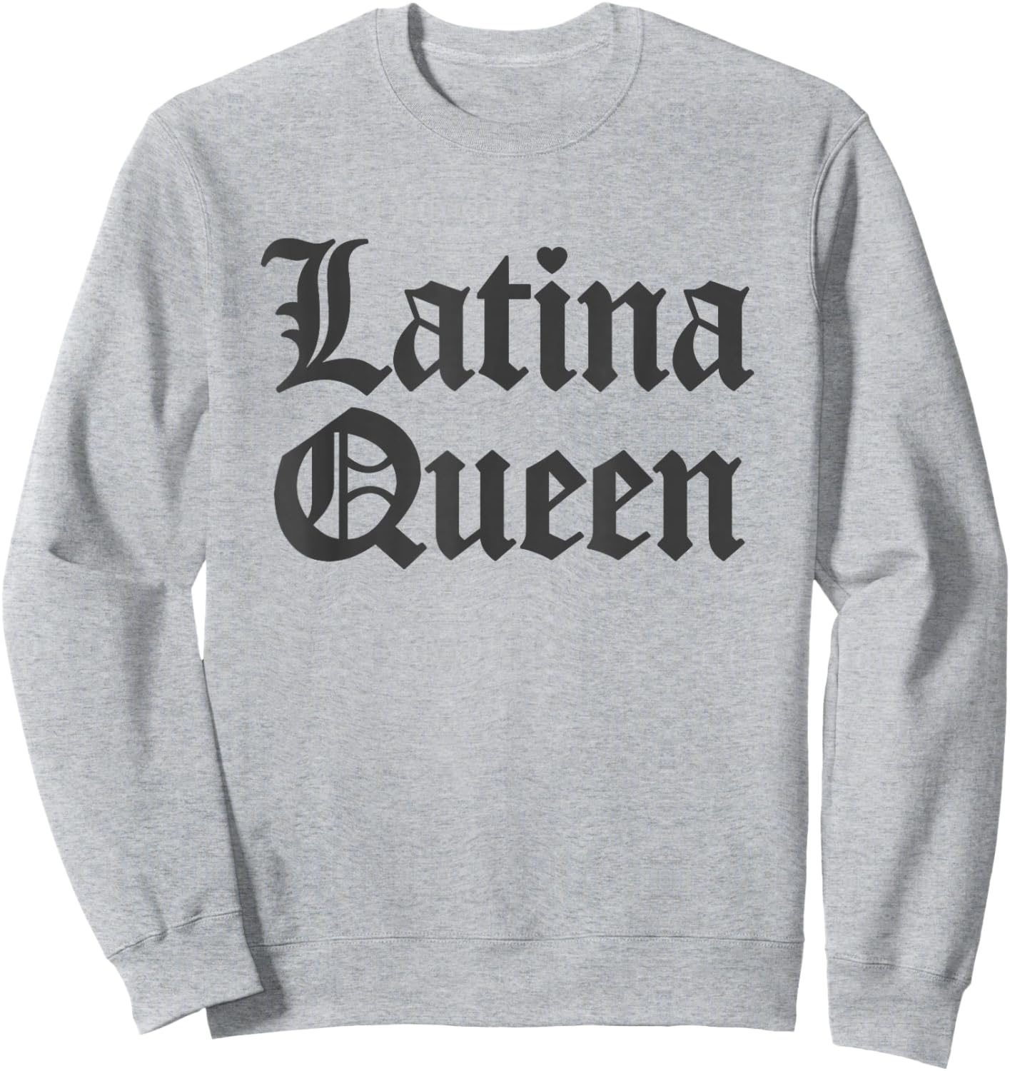 Latina Queen Women Hispanic Heritage Sweatshirt - Sweatshirt | Ash