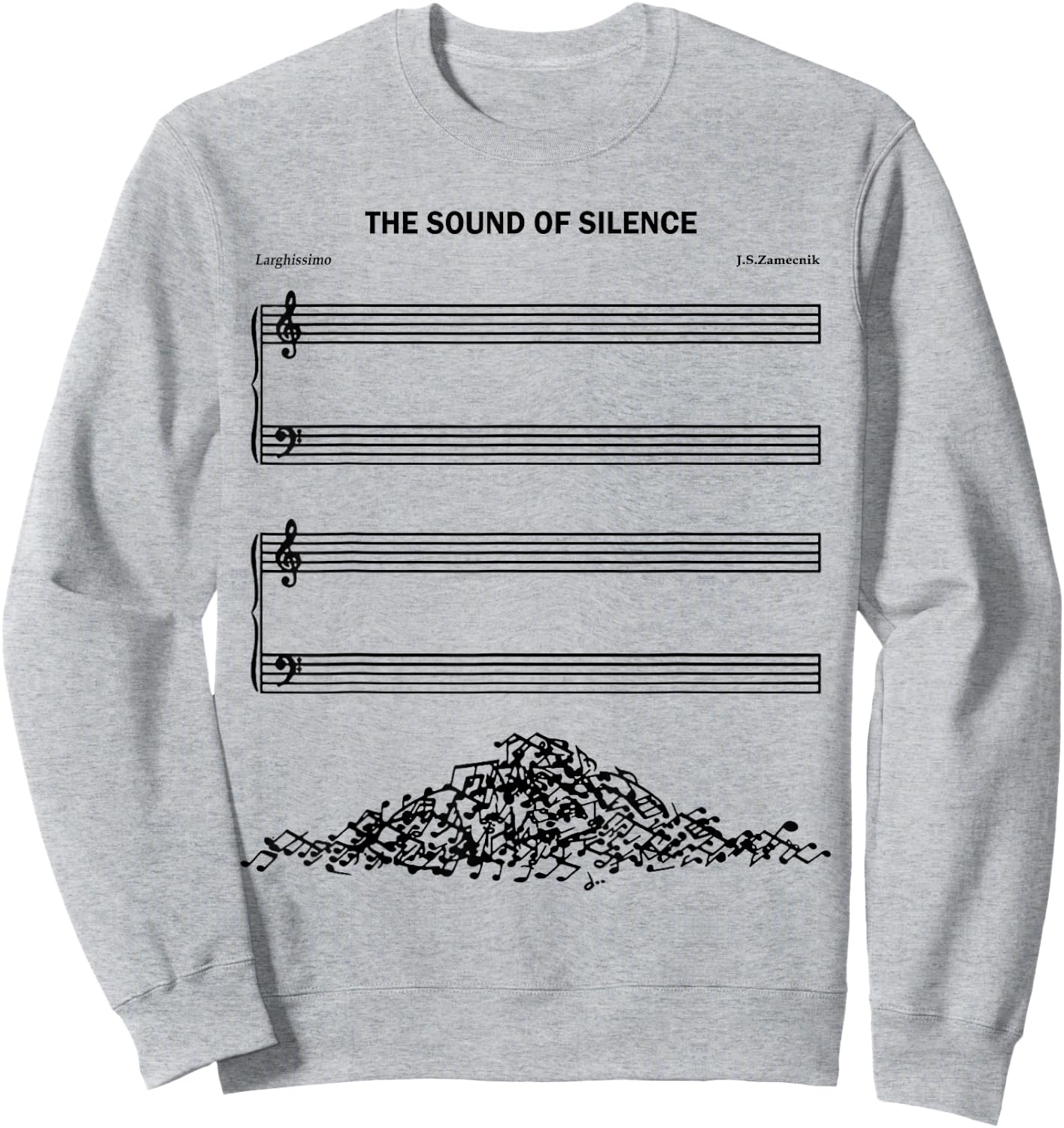The Sound Of Silence Funny Musical Sweatshirt - Sweatshirt | Ash