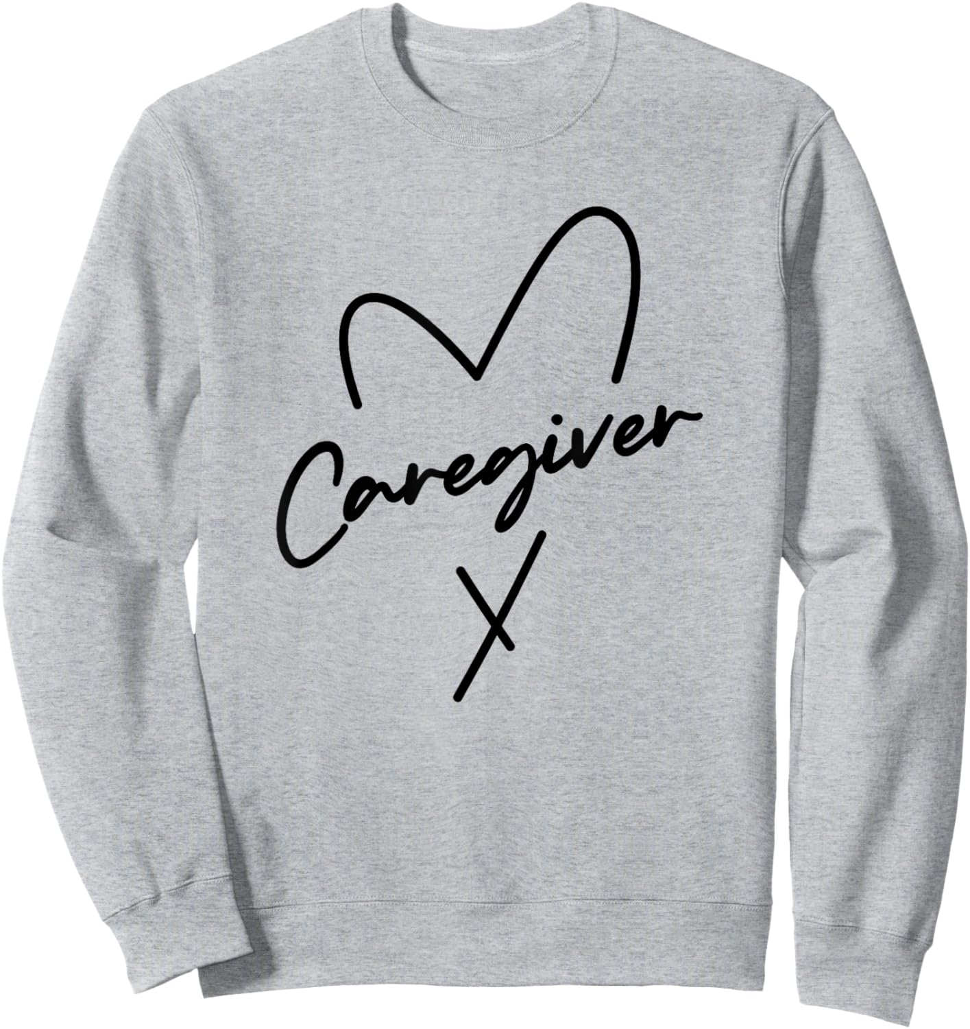 Funny Caregiver Appreciation Cool Design Women Nurse Sweatshirt - Sweatshirt | Ash