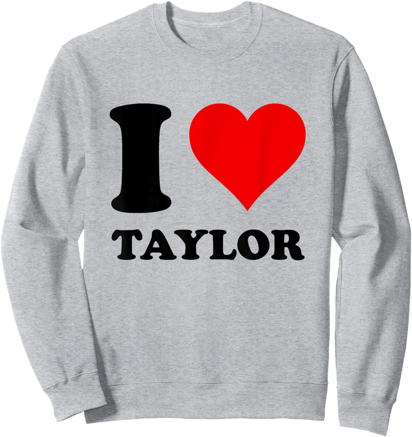 Red Heart I Love Taylor Sweatshirt - Sweatshirt | Ash