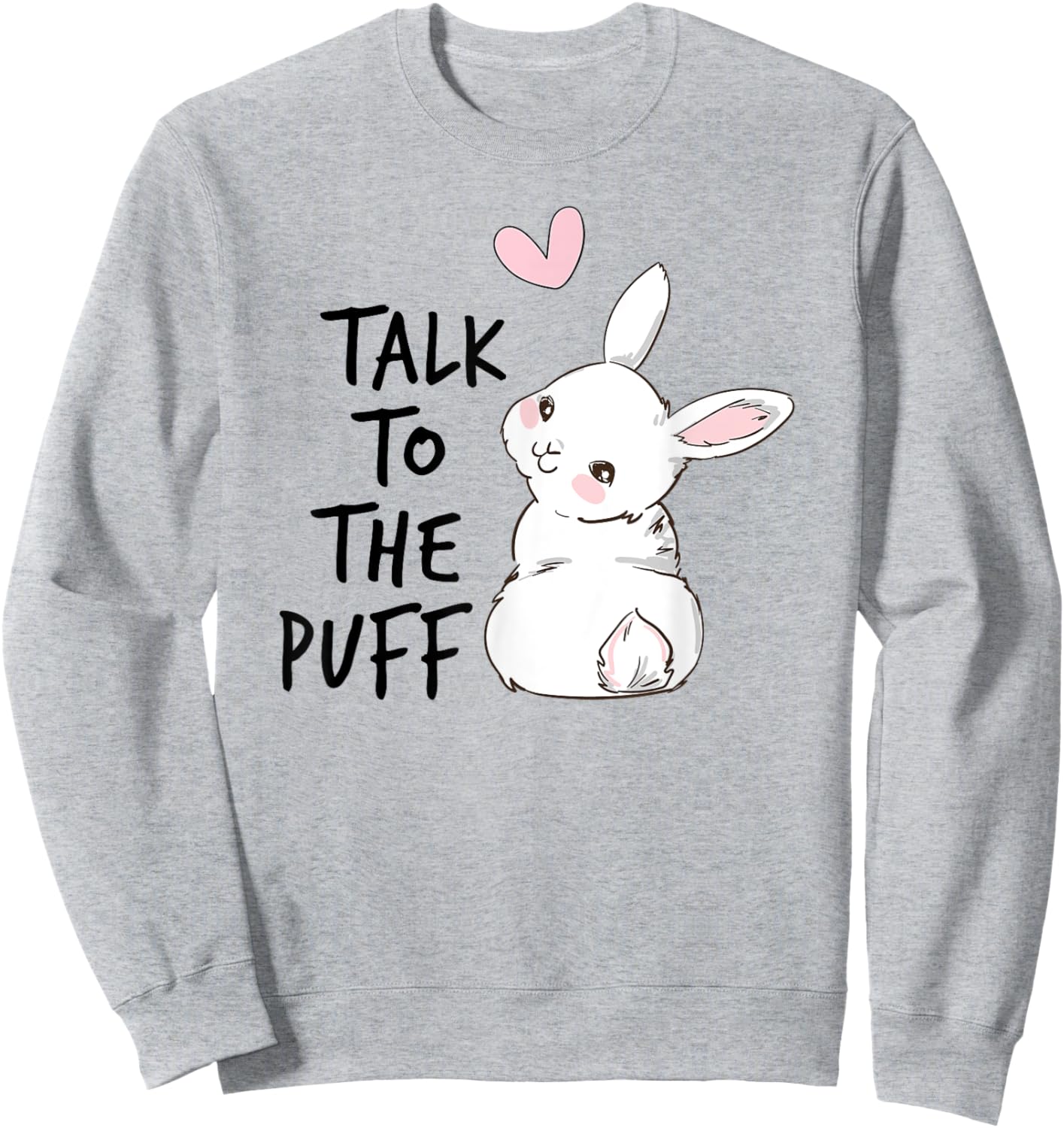 Talk To The Puff Rabbit Sweatshirt - Sweatshirt | Ash