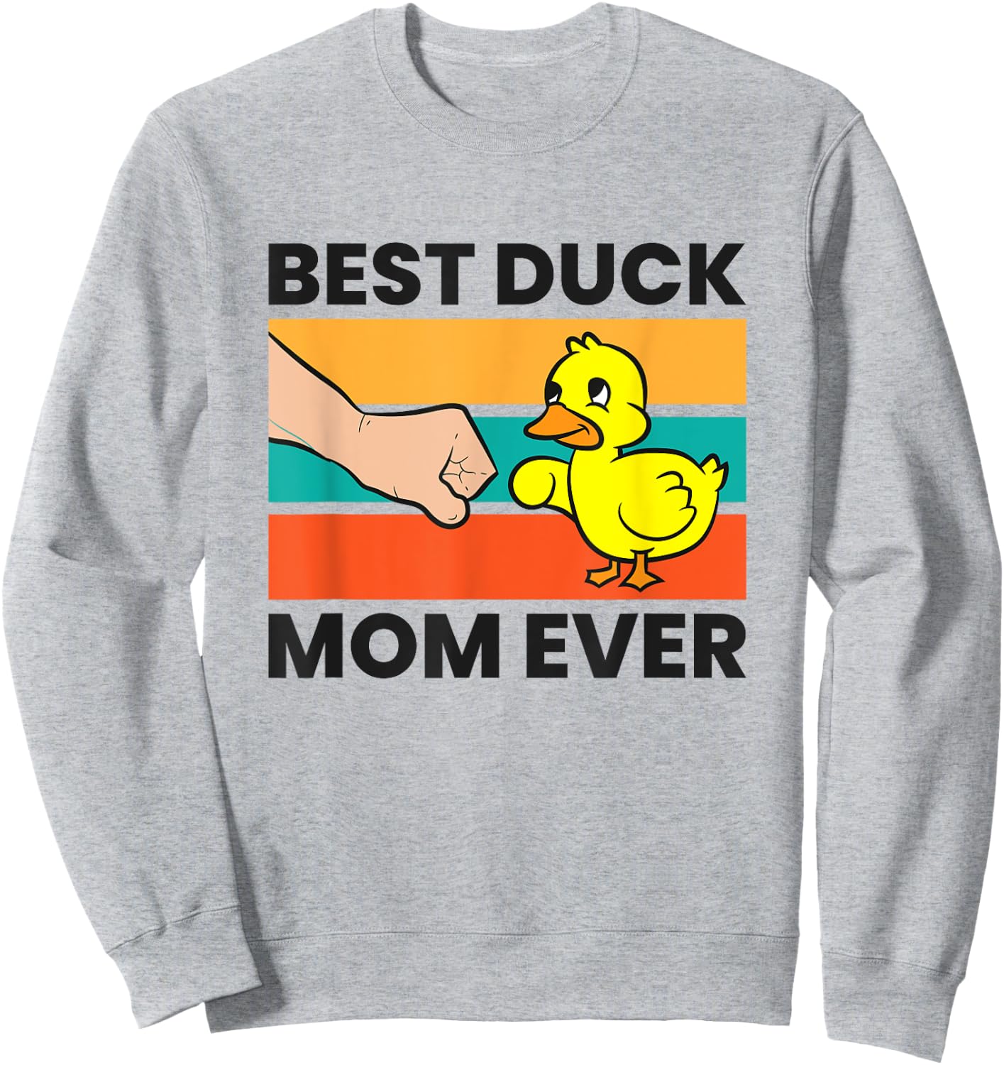 Duck Mama Best Duck Mom Ever Sweatshirt - Sweatshirt | Ash