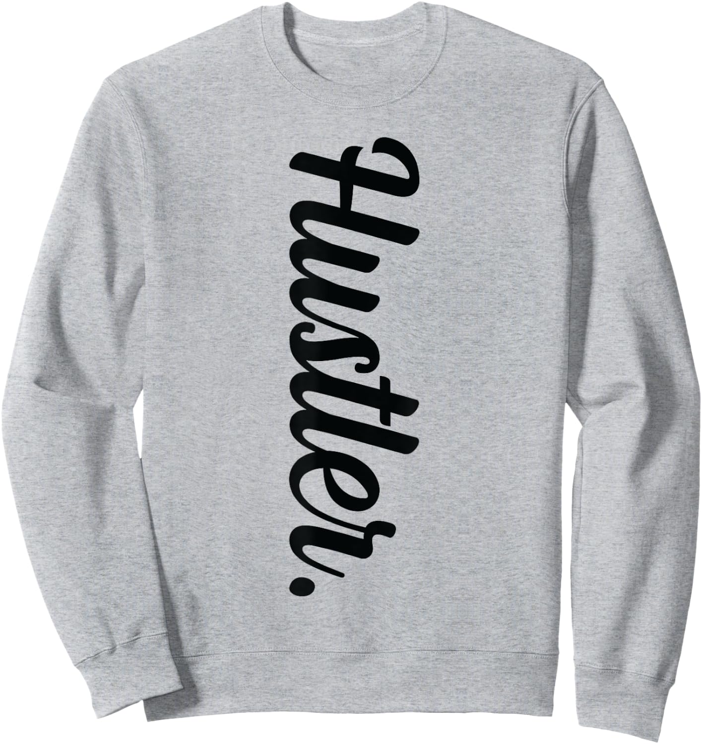 Hustler, Hustle Gang, Stylish Sweatshirt - Sweatshirt | Ash
