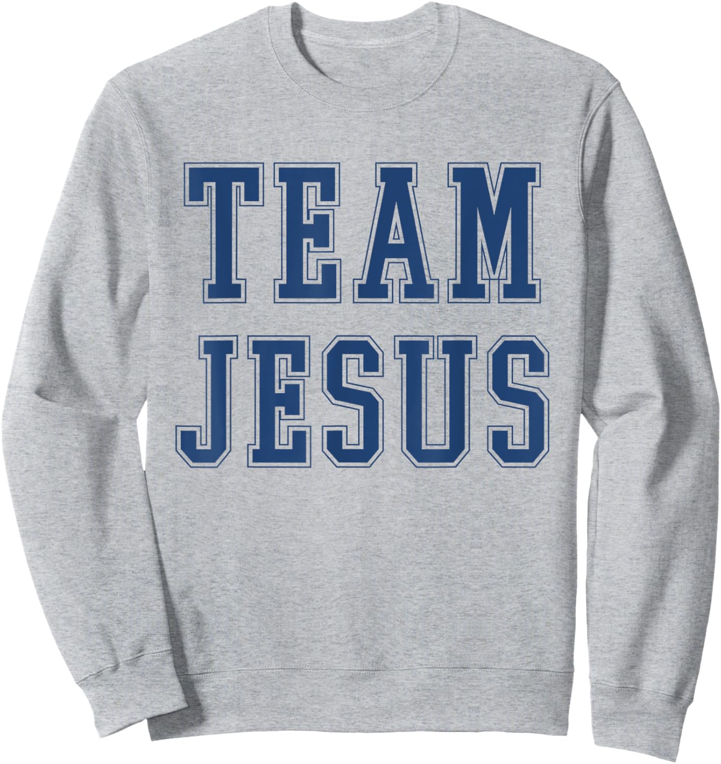 Team Jesus, Christian Faith Classic Sweatshirt - Sweatshirt | Ash
