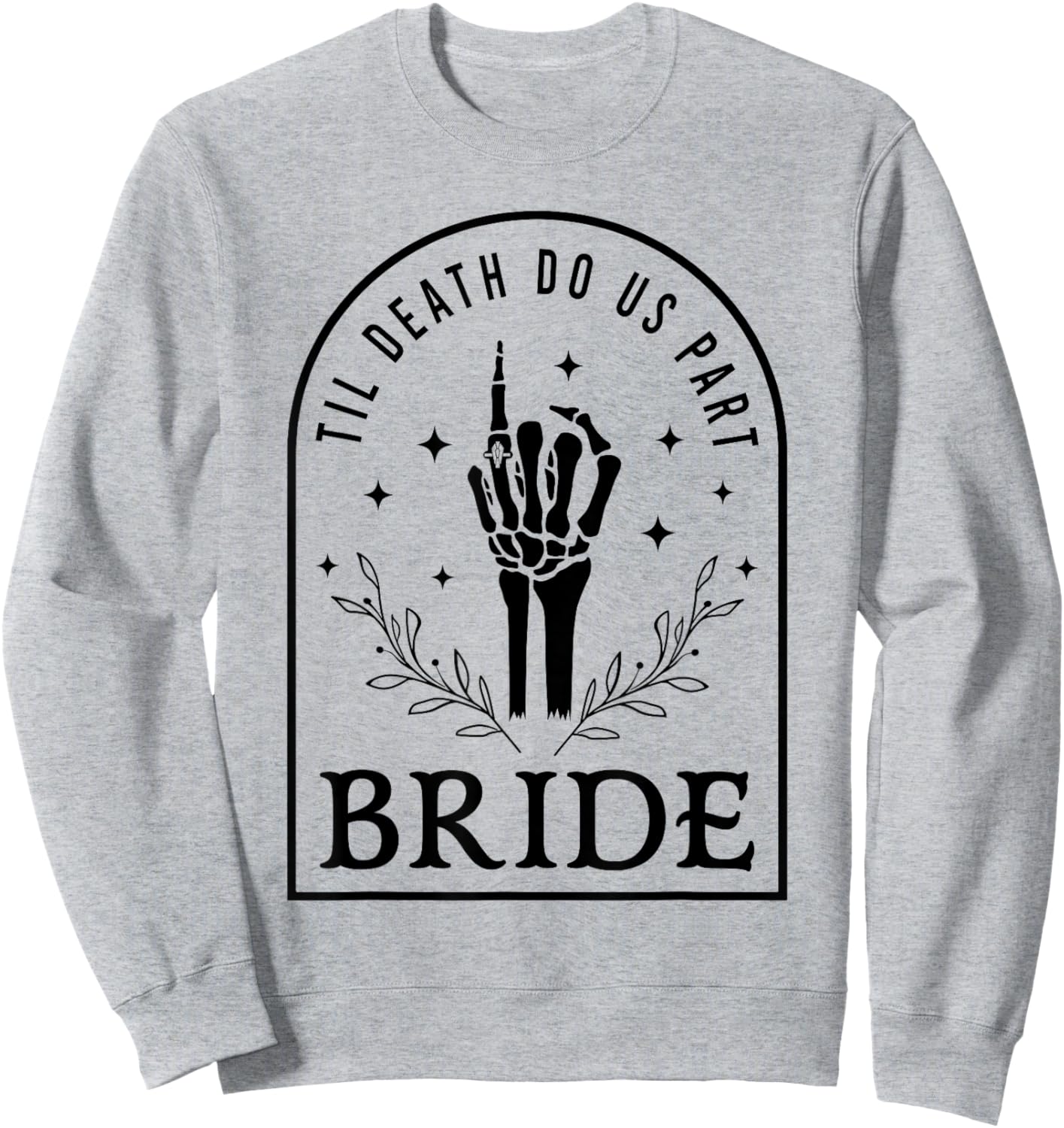 Bride Groom Skeleton Gothic Halloween Engagement Wedding Sweatshirt - Sweatshirt | Ash