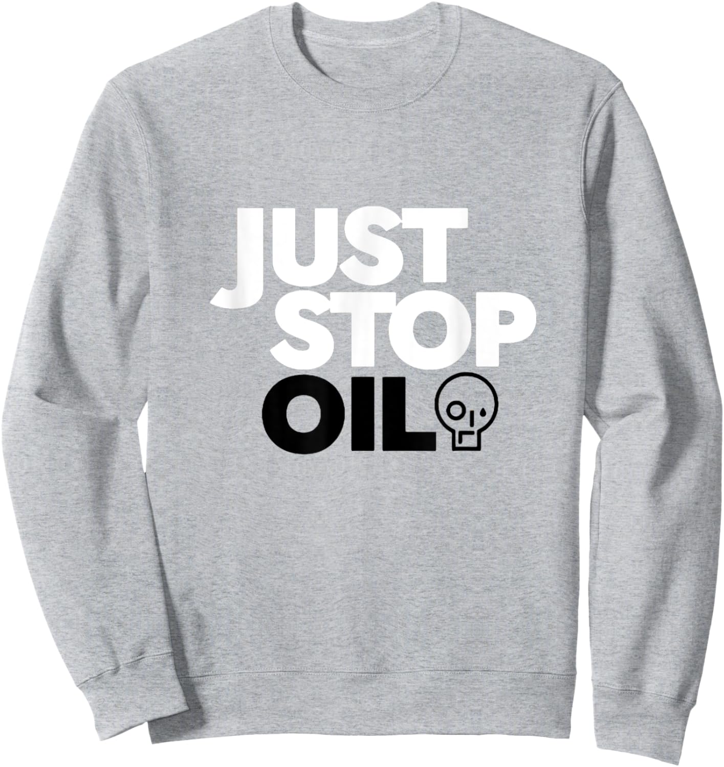 Official JUST STOP OIL SAVE THE EARTH ECO FRIENDLY Sweatshirt - Sweatshirt | Ash