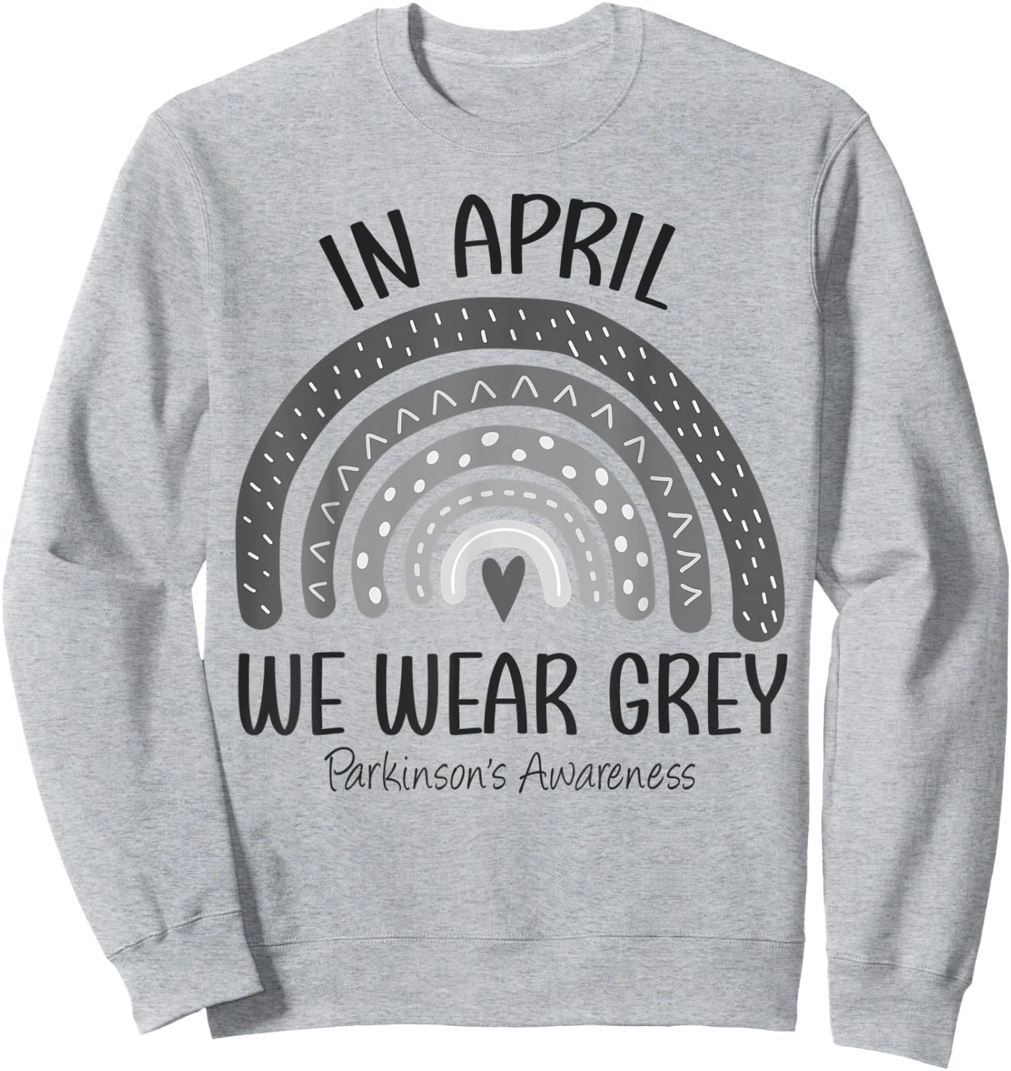 Rainbow In April We Wear Grey Parkinson's Awareness Month Sweatshirt - Sweatshirt | Ash