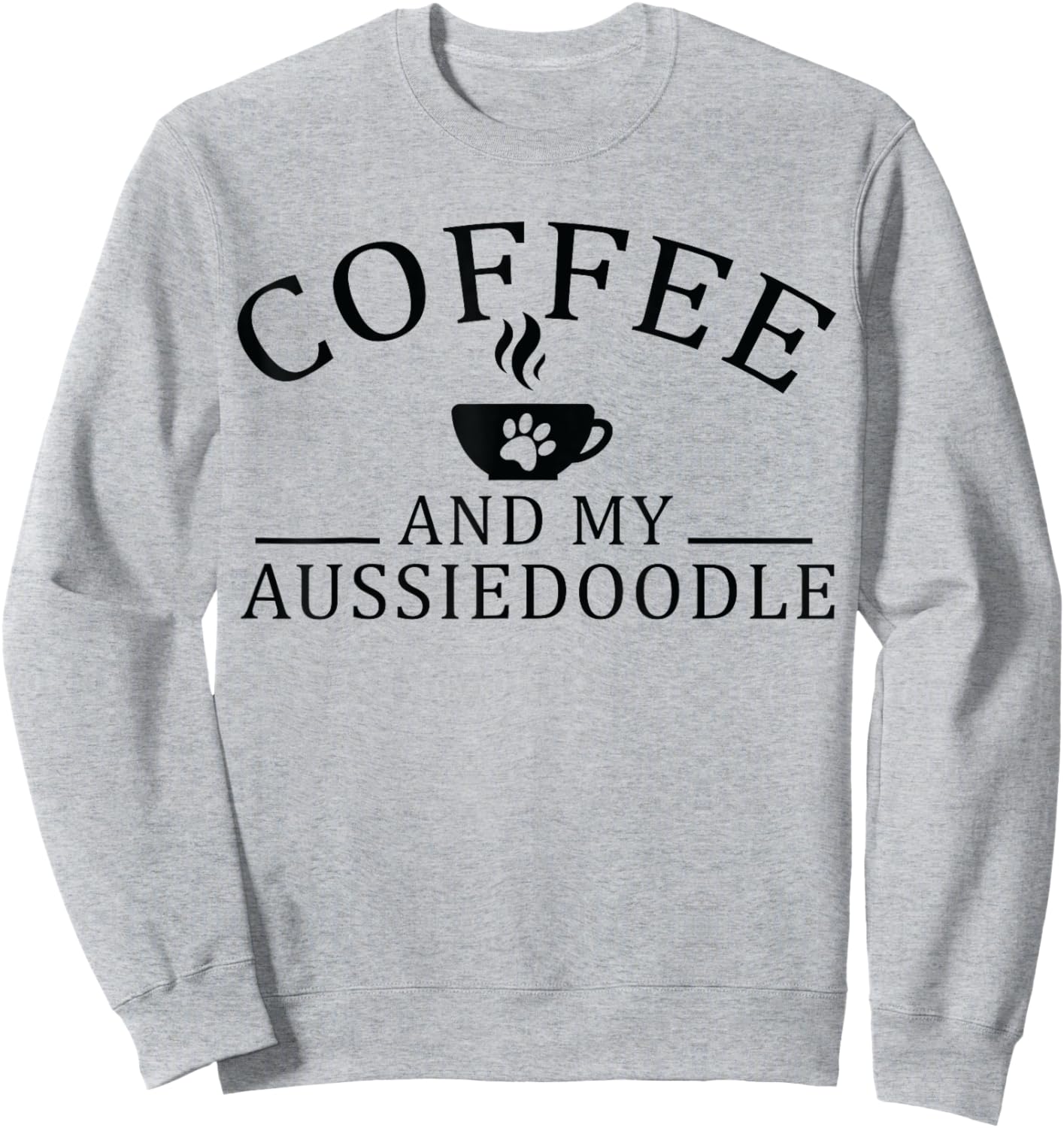 Aussiedoodle Dog And Coffee Women Sweatshirt - Sweatshirt | Ash