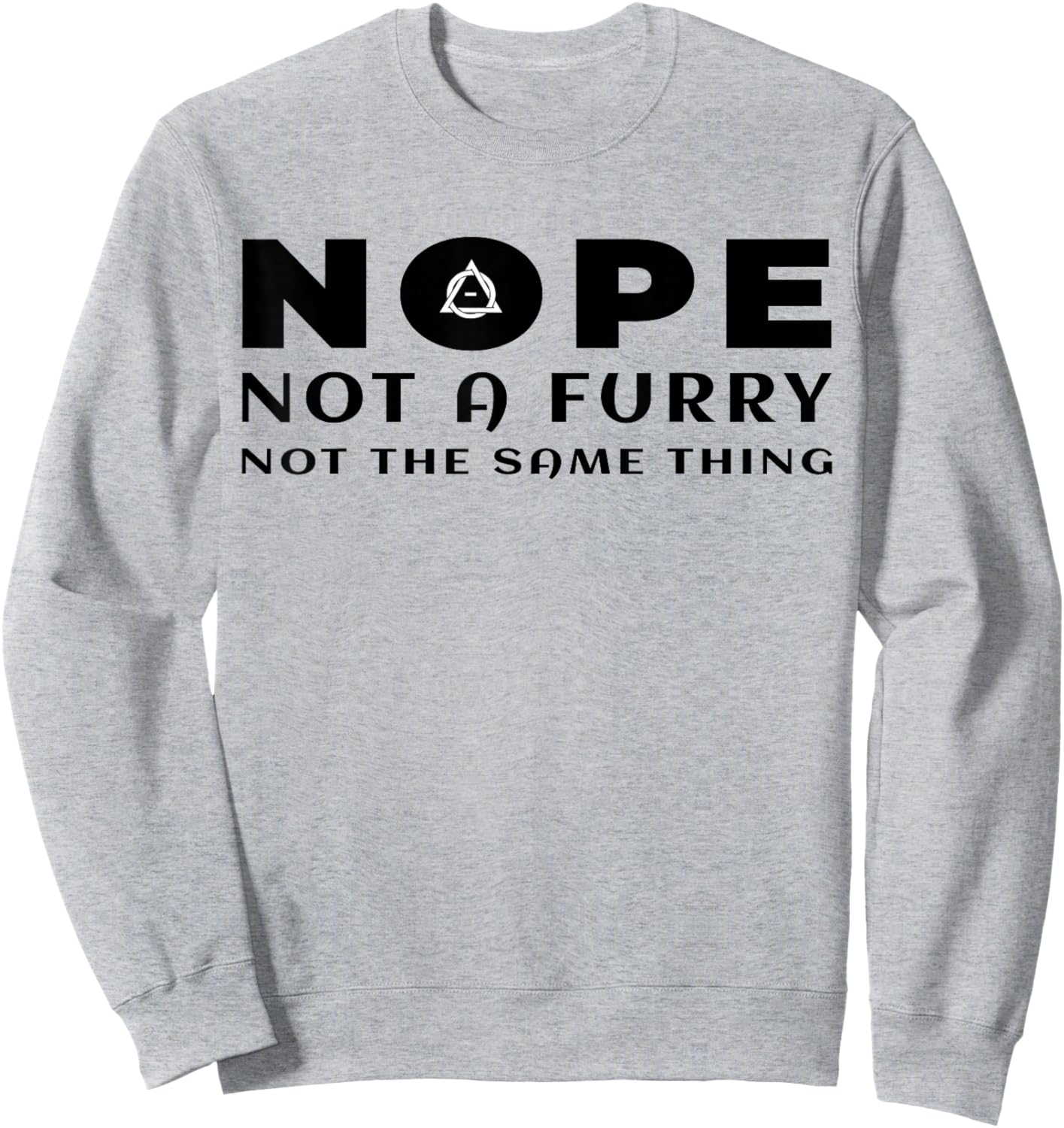 Nope Not A Furry Not The Same Thing Alter Therian Otherkin Sweatshirt - Sweatshirt | Ash