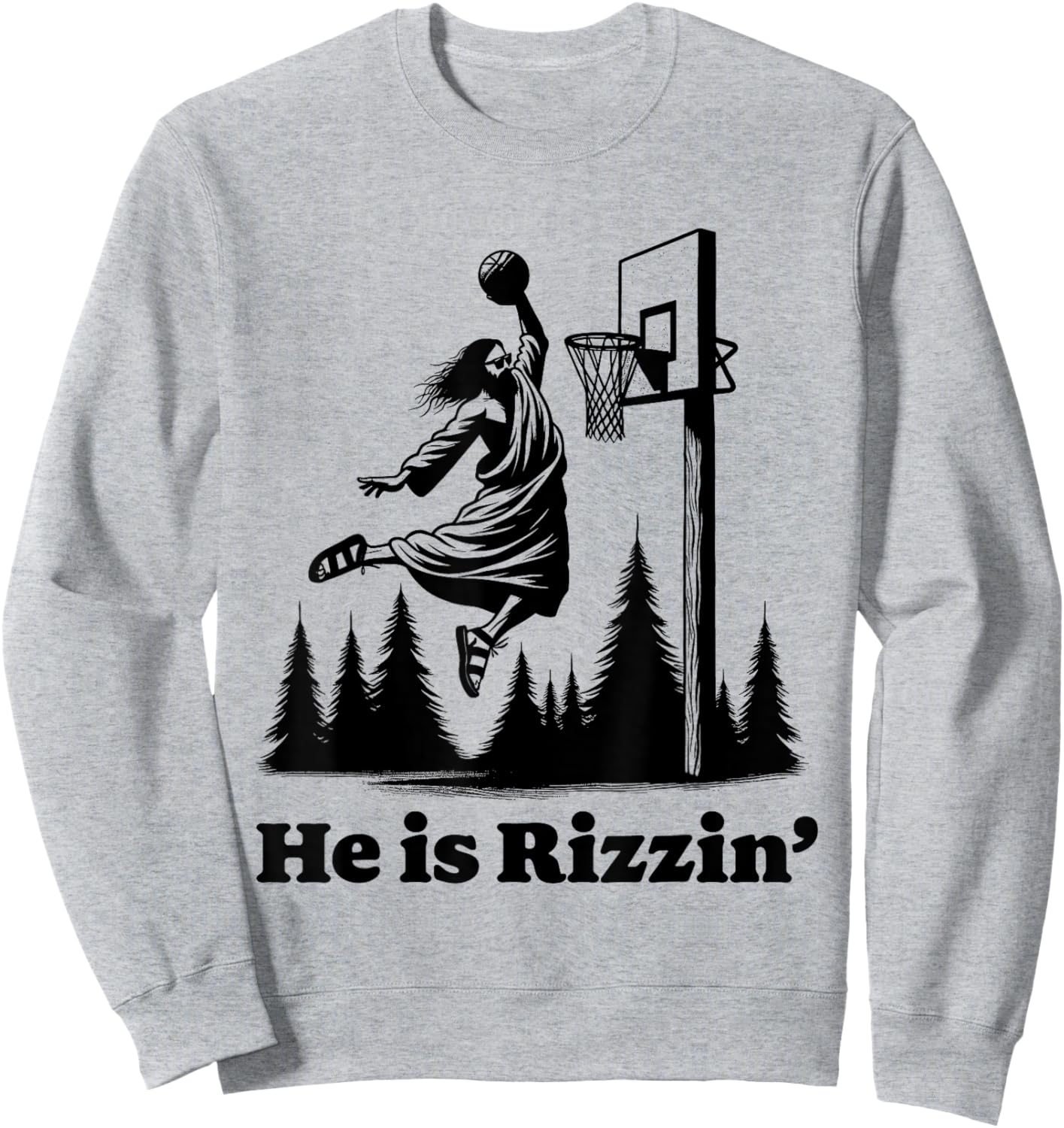 He Is Risen Meme Jesus Playing Basketball Funny Easter Sweatshirt - Sweatshirt | Ash