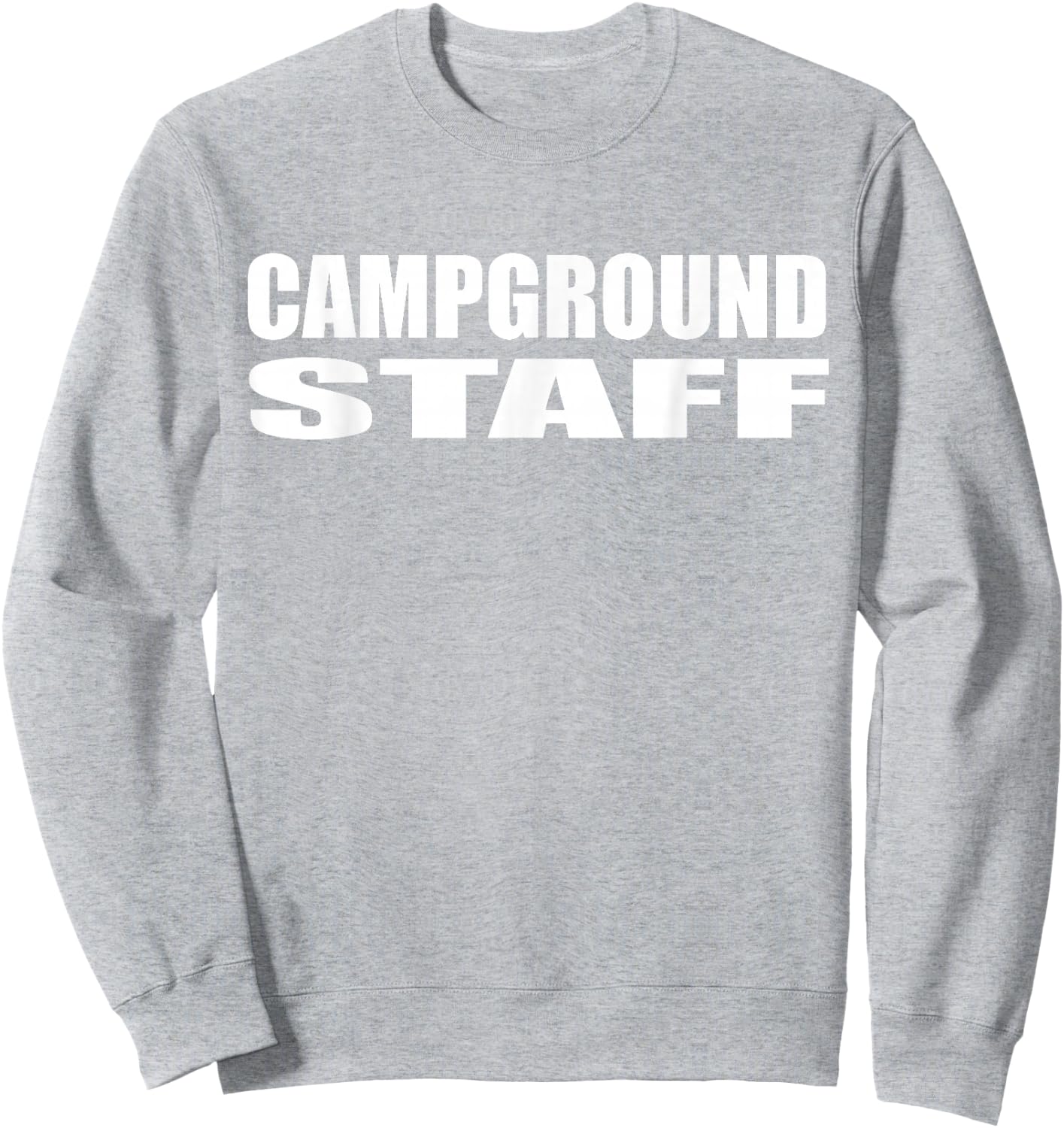 Campground Staff Funny Camping T Shirt Summer Vacation Sweatshirt - Sweatshirt | Ash