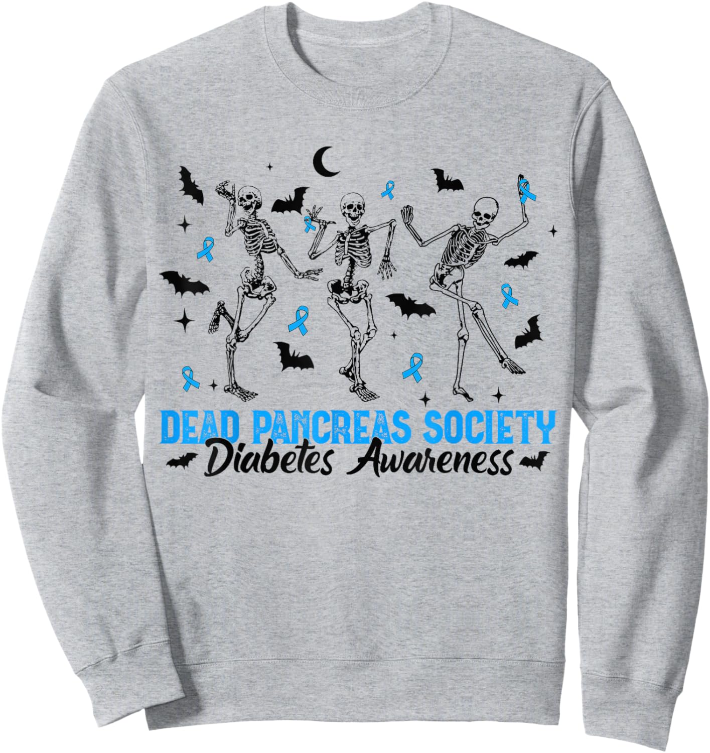Dead Pancreas Society Diabetes Awareness Dancing Skeleton Sweatshirt - Sweatshirt | Ash