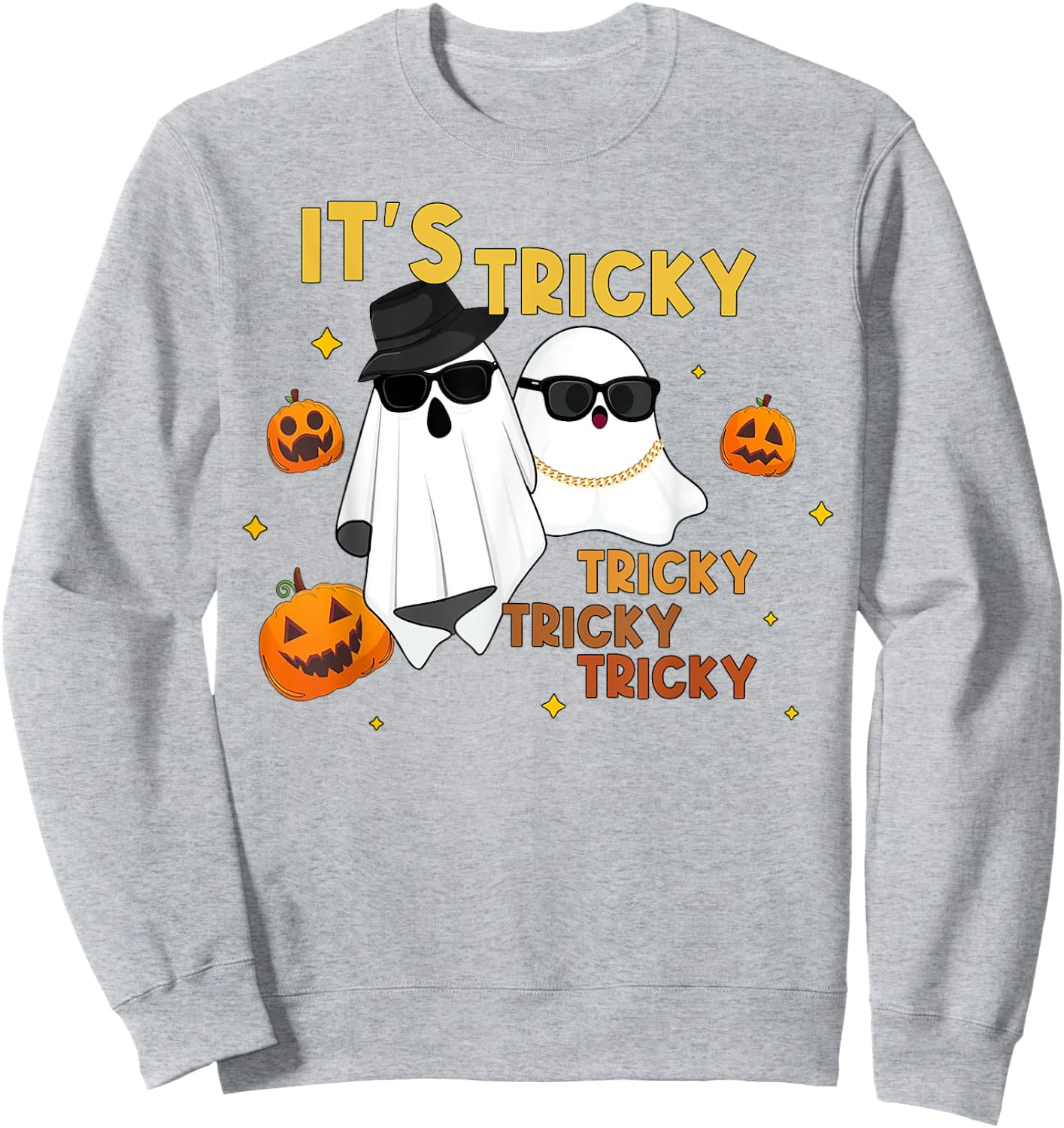 It's Tricky Tricky Tricky Funny Ghost Boo Halloween Sweatshirt - Sweatshirt | Ash