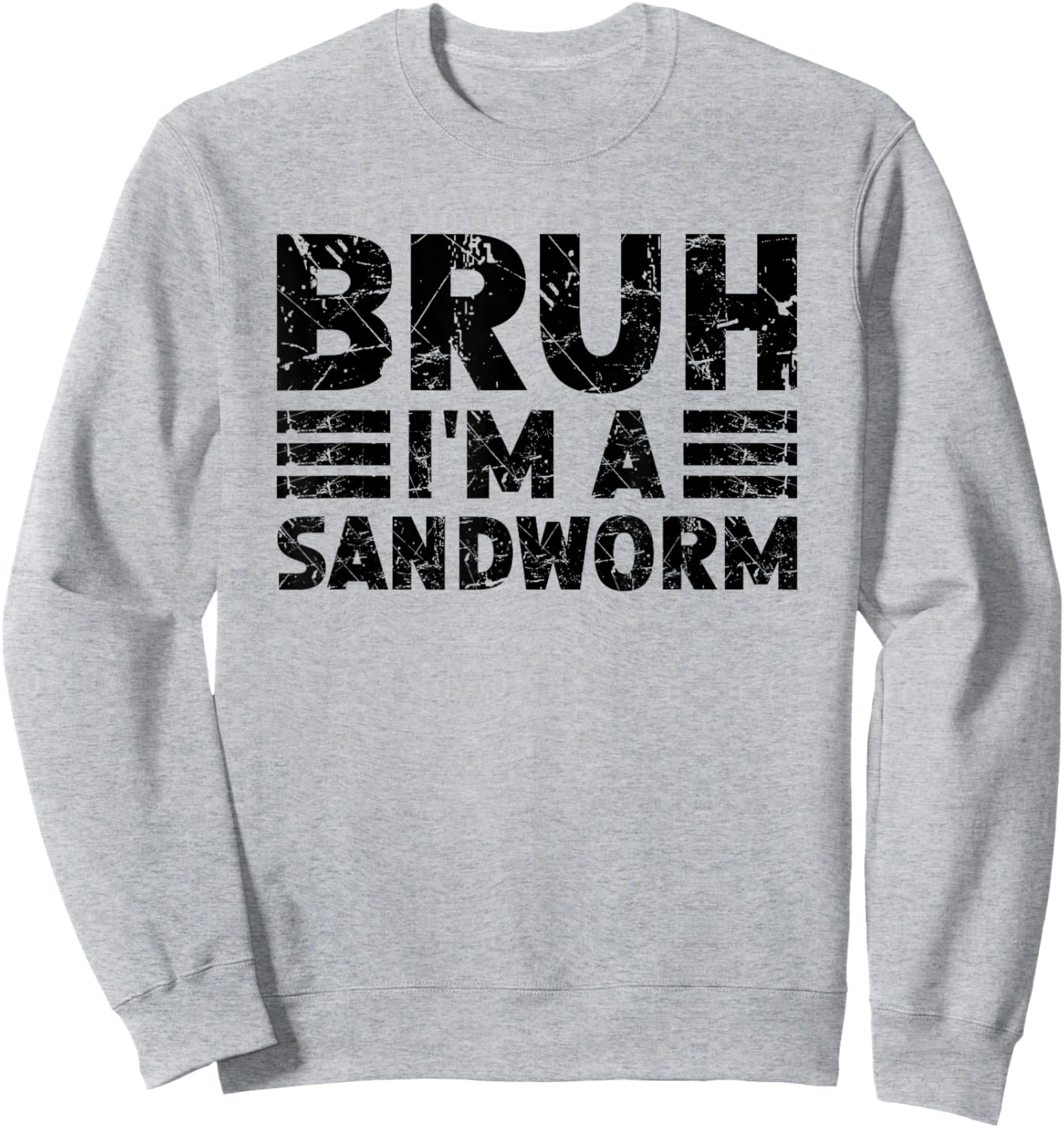 Bruh I'm A Sandworm Costume Halloween Sandworm Sweatshirt - Sweatshirt | Ash