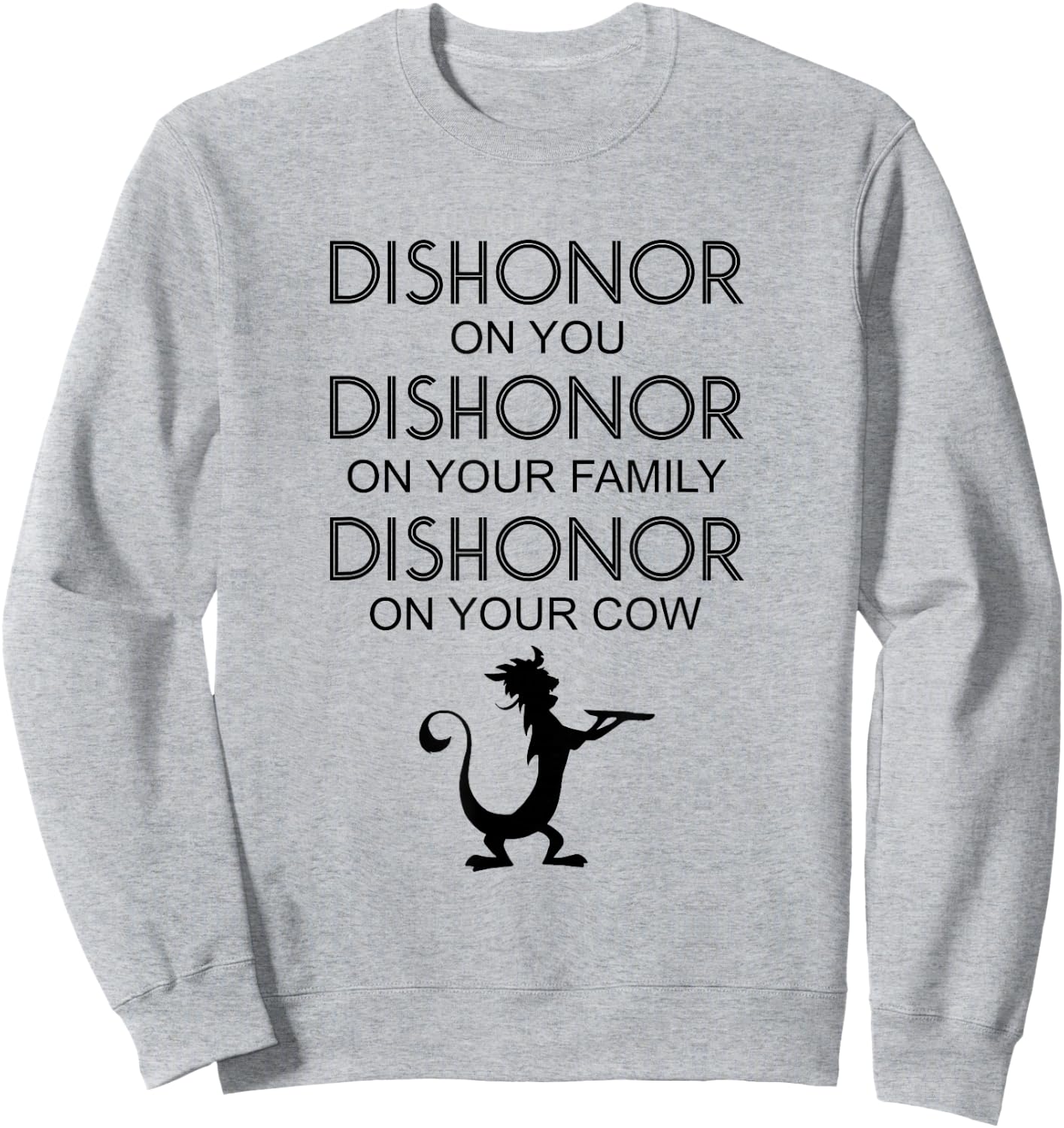 Dishonor On You Your Family Your Cow Sweatshirt - Sweatshirt | Ash