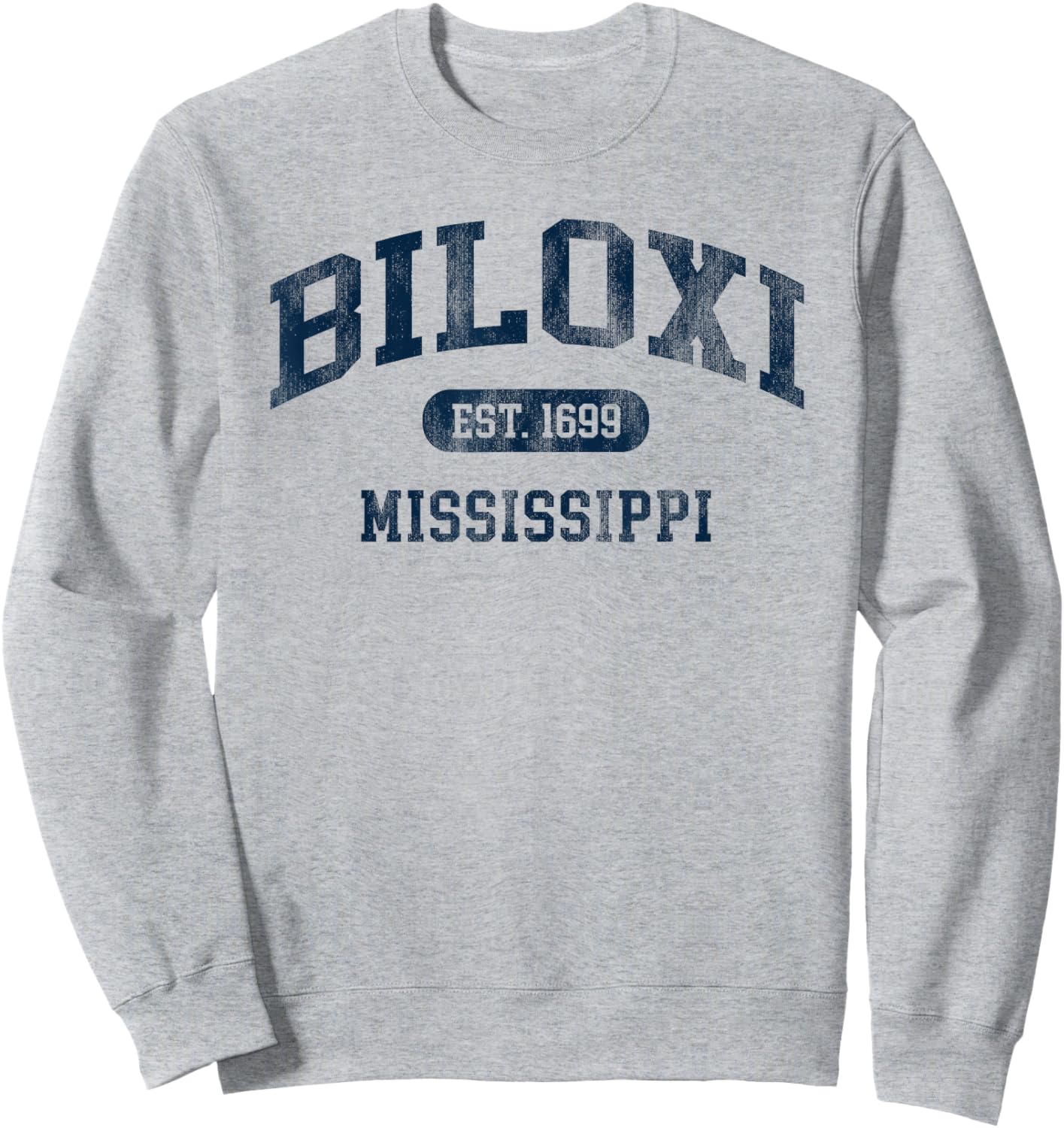 Biloxi Mississippi Est 1699 Retro Preppy Throwback Souvenir Sweatshirt - Sweatshirt | Ash