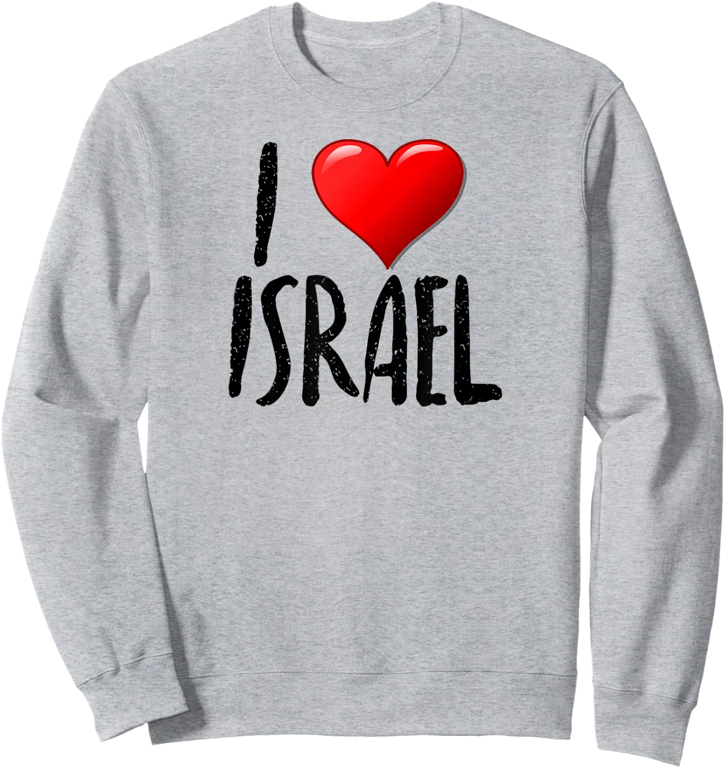 I Love Israel- - Traveler - Souvenir Sweatshirt - Sweatshirt | Ash