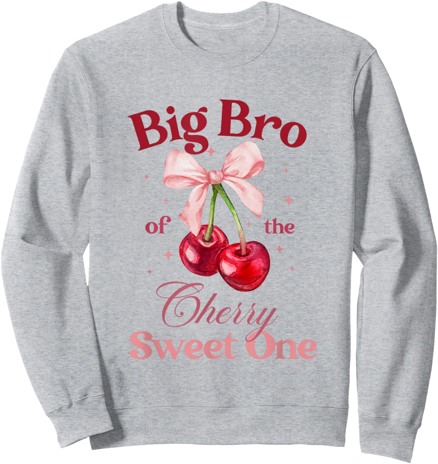 Brother of The Cherry Sweet One Preppy Bow First Birthday Sweatshirt - Sweatshirt | Ash