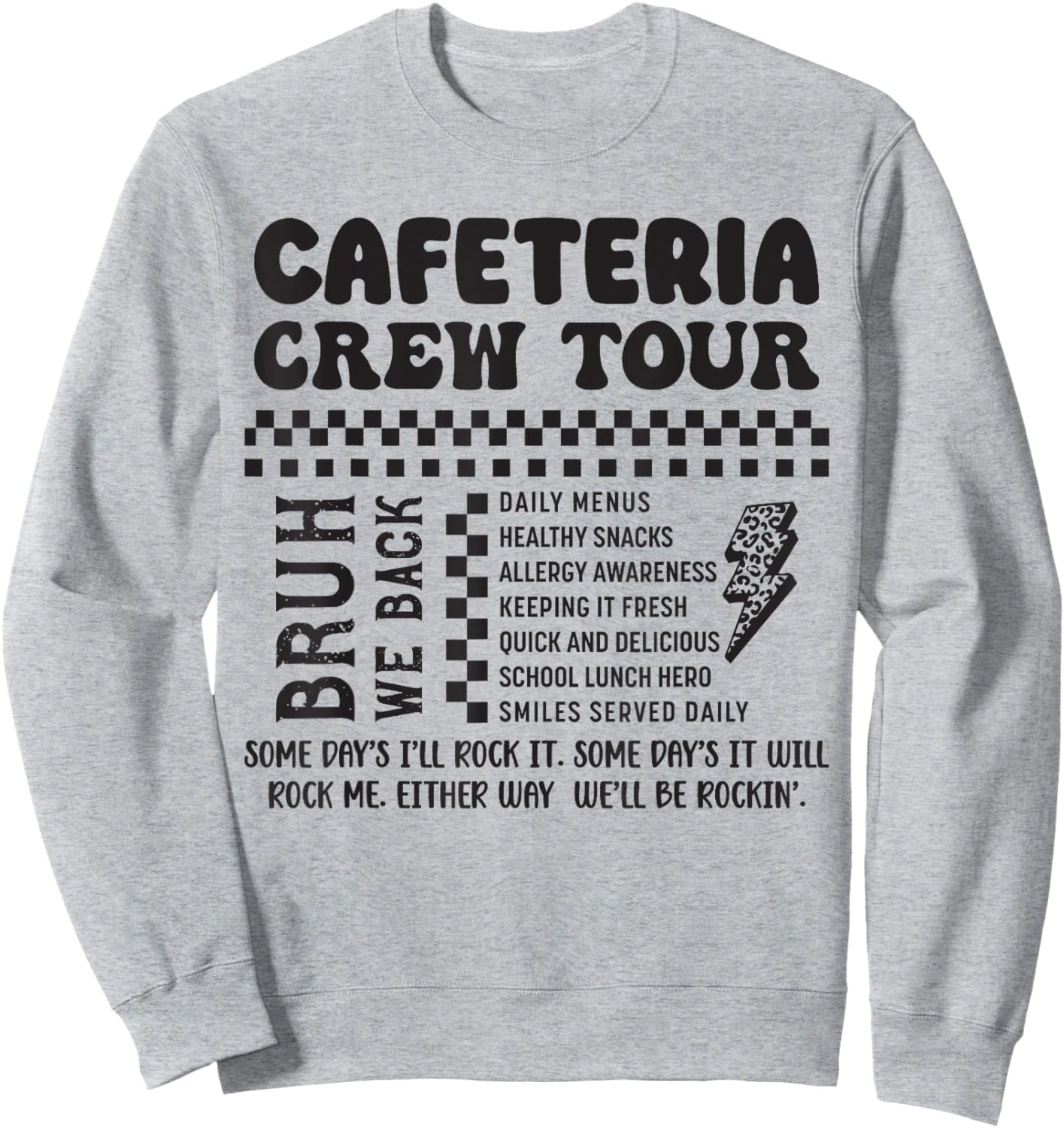 Cafeteria Crew Tour School Lunch Lady Cafeteria Worker Sweatshirt - Sweatshirt | Ash