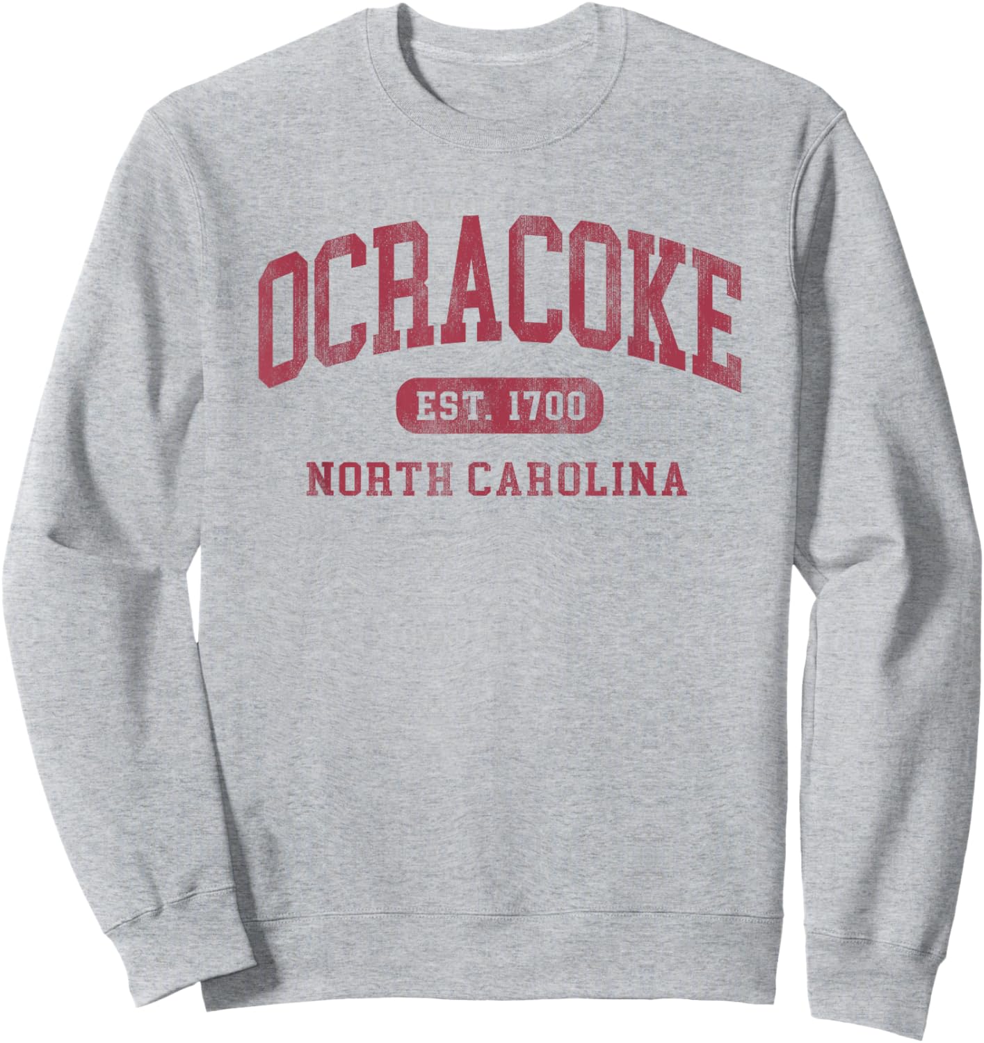 Ocracoke North Carolina Vintage Established 1700 Souvenir Sweatshirt - Sweatshirt | Ash