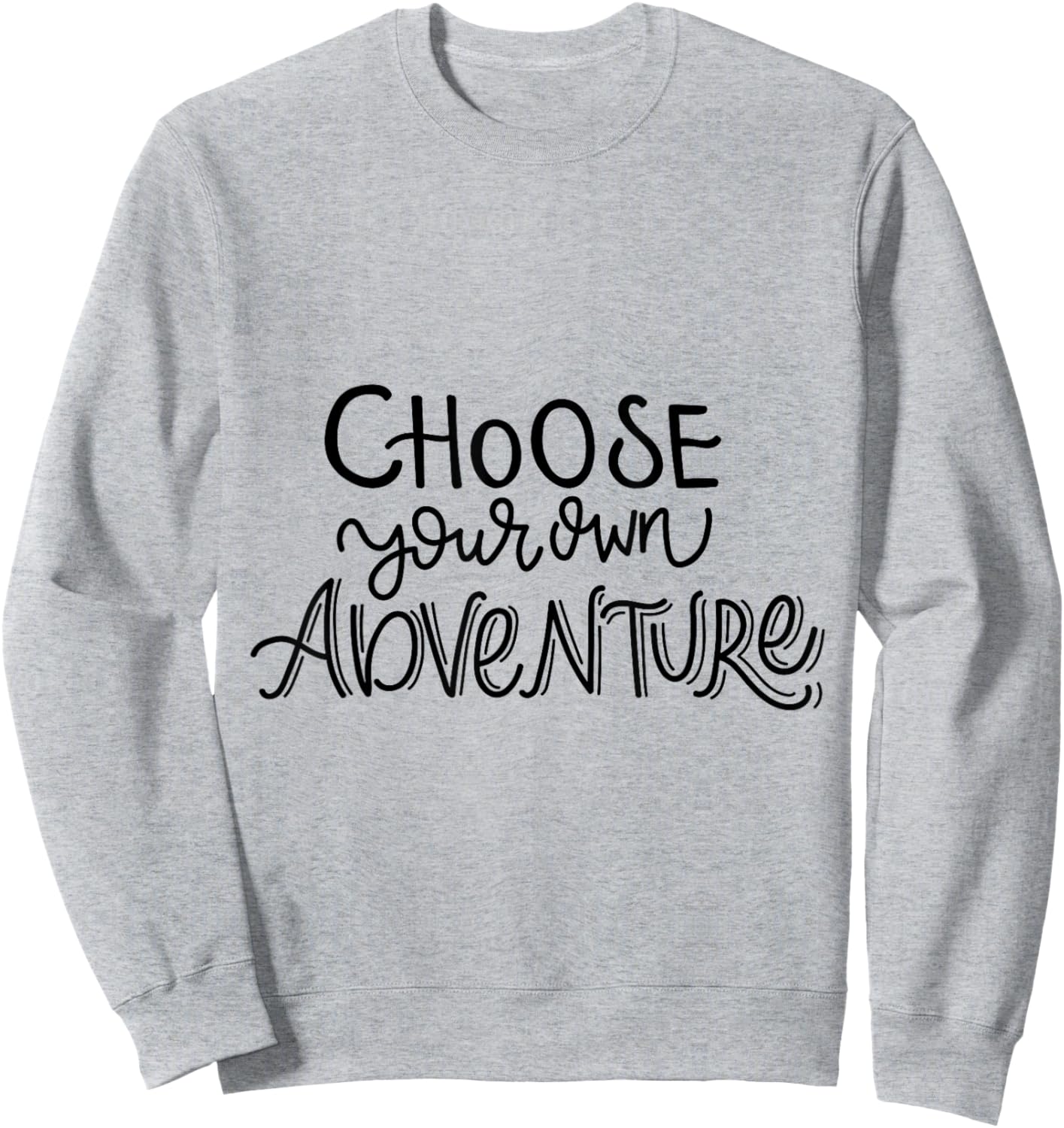 Choose Your Own Adventure Sweatshirt - Sweatshirt | Ash