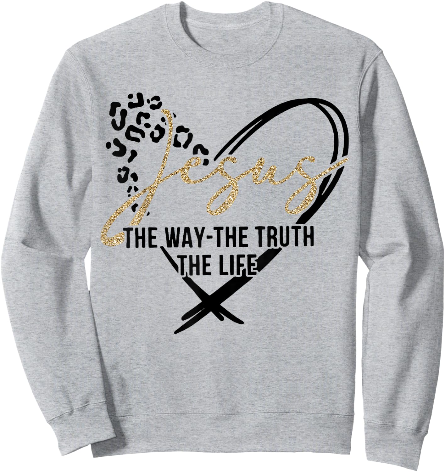 Jesus The Way The Truth The Life, Jesus, Leopard Cheetah Sweatshirt - Sweatshirt | Ash