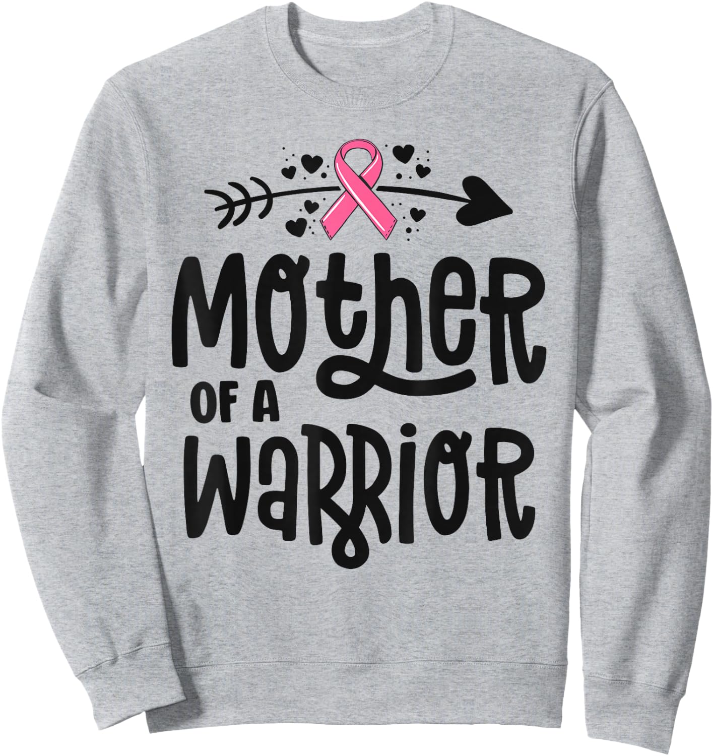 Mother Of A Warrior Family Breast Cancer Shirts Pink Ribbon Sweatshirt - Sweatshirt | Ash