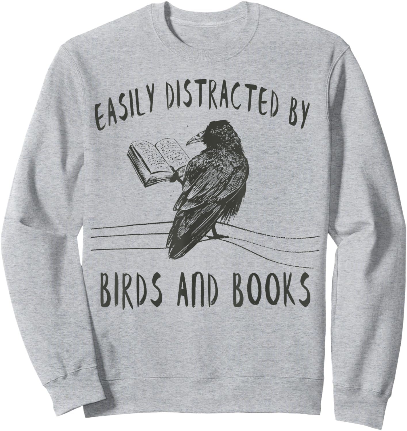 Easily Distracted By Birds And Books Shirts Reading Cool Sweatshirt - Sweatshirt | Ash